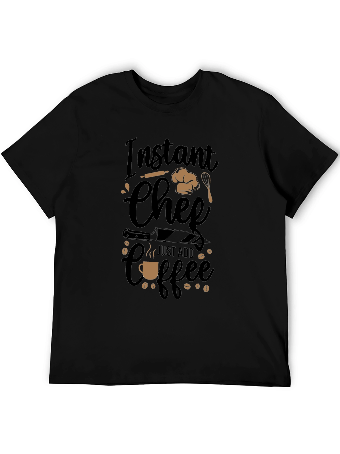 Instant Chef Just Add Coffee Black T-Shirt