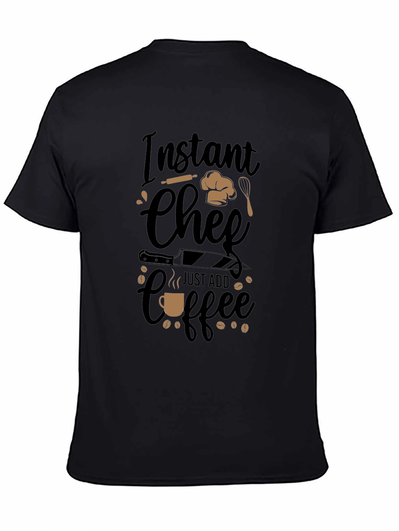 Instant Chef Just Add Coffee Black T-Shirt