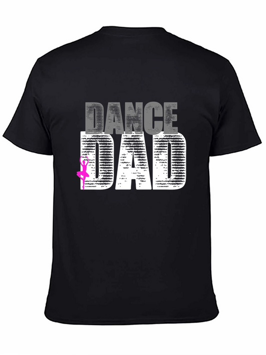 Dance Dad T-Shirt - Perfect Gift for Supportive Fathers