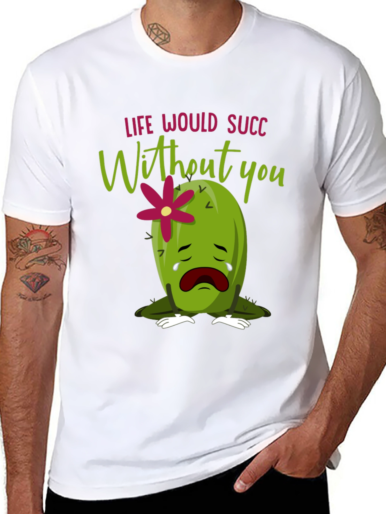 Life Would Succ Without You - Graphic Tee