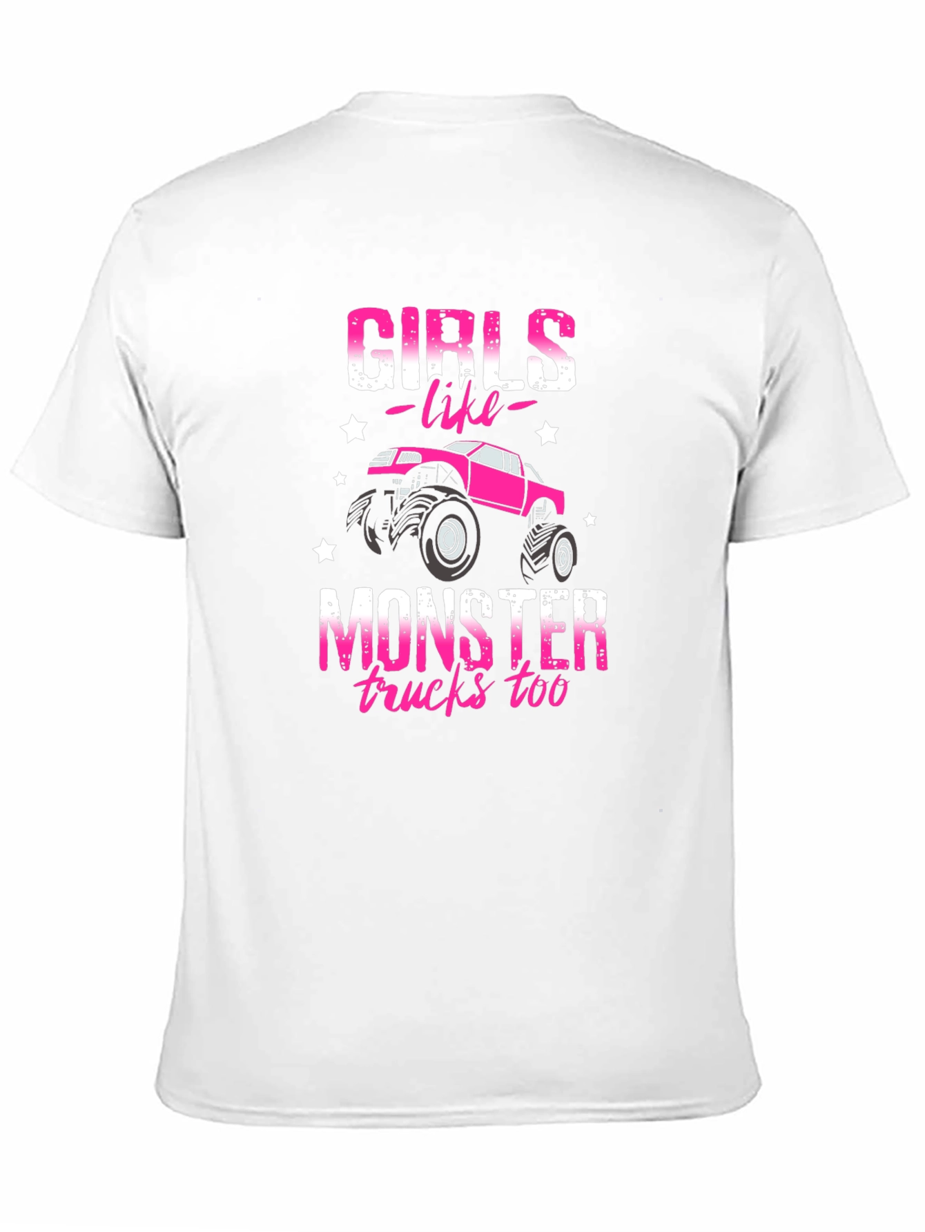 Girls Like Monster Trucks T-Shirt