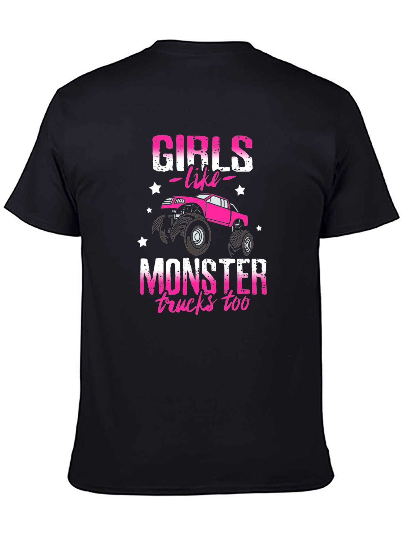 Girls Like Monster Trucks T-Shirt