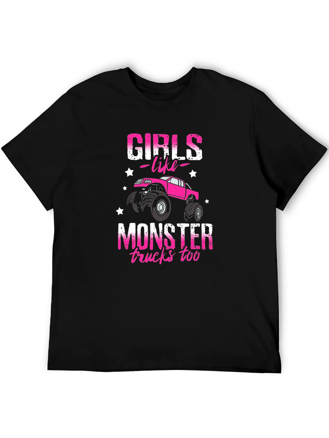 Girls Like Monster Trucks T-Shirt