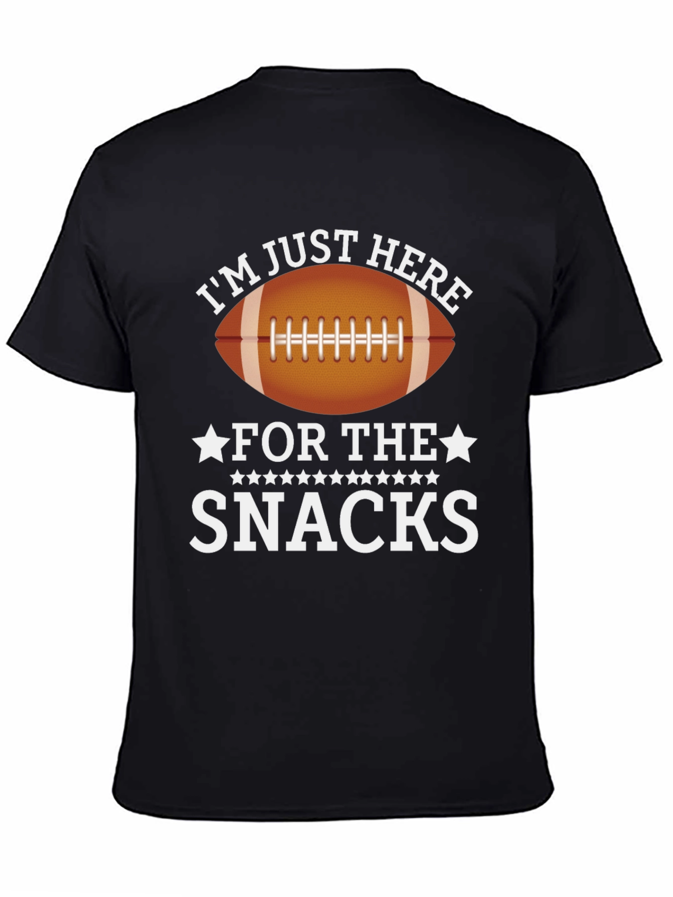Im Just Here for the Snacks Football T-Shirt