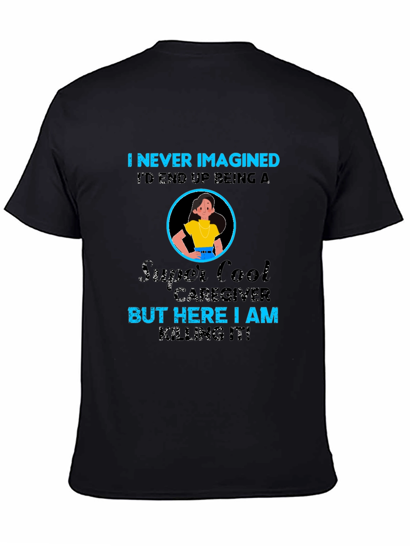 Super Cool Caregiver T-Shirt