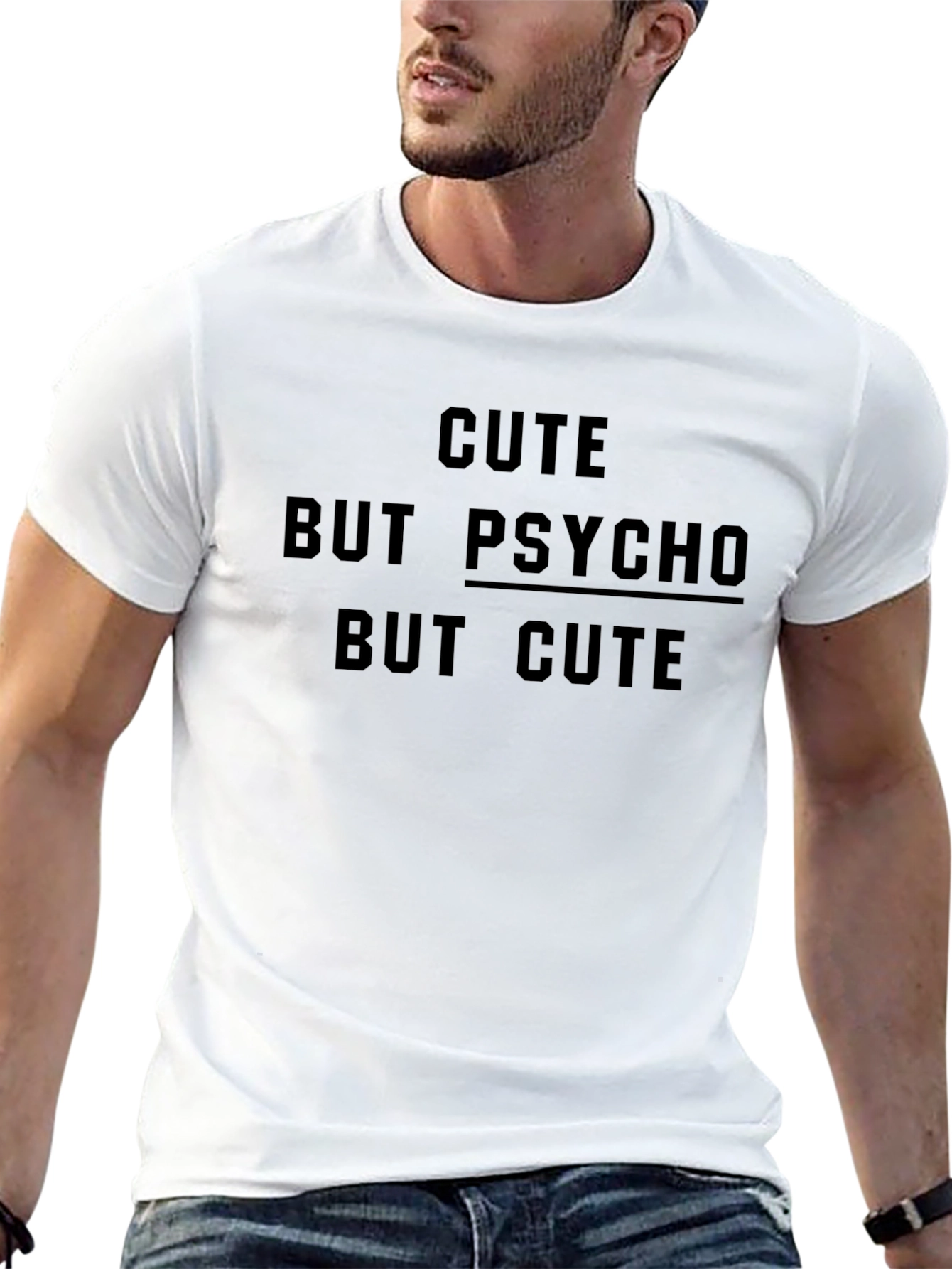 Cute But Psycho But Cute Slogan T-Shirt