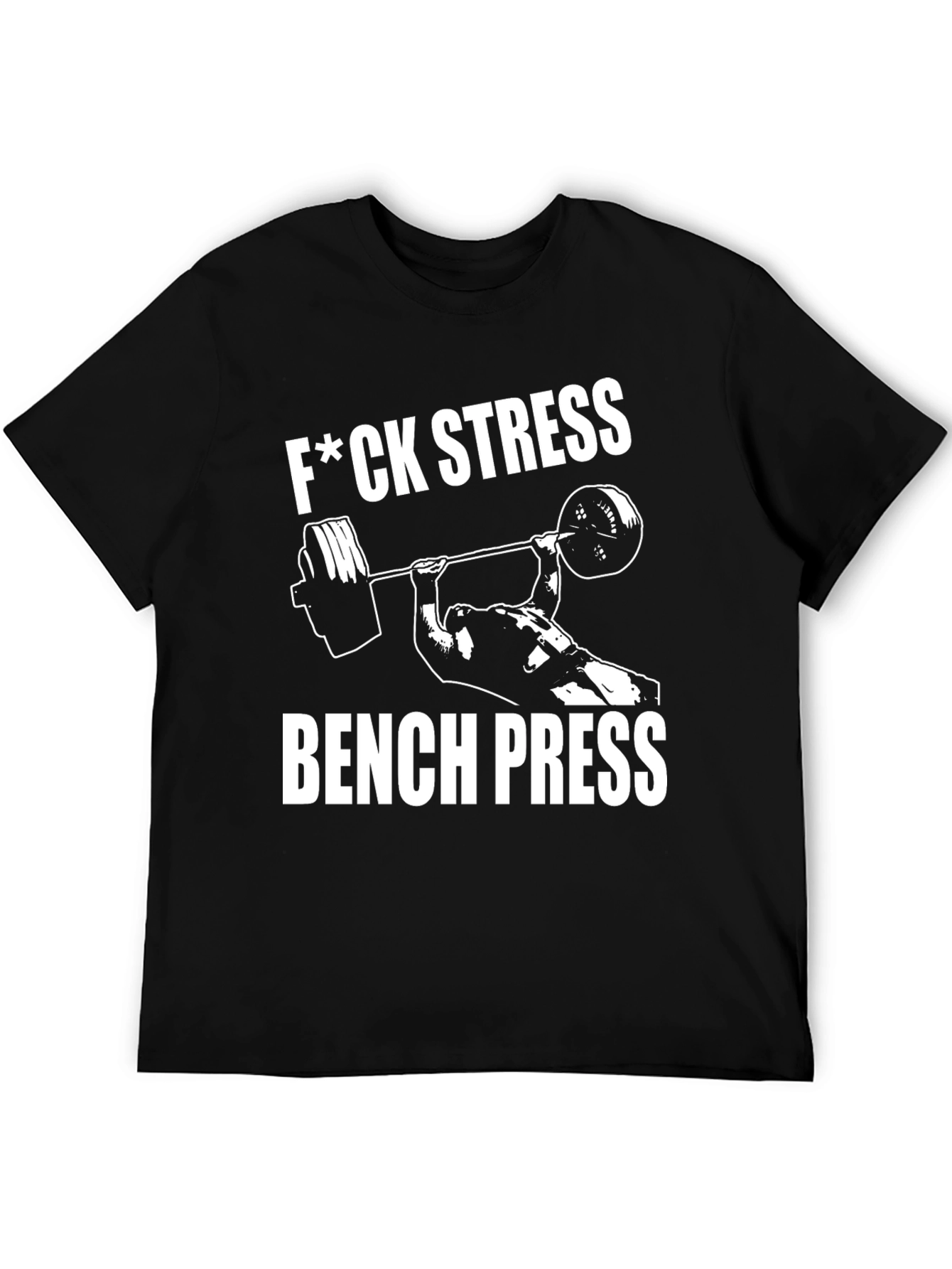 F*ck Stress Bench Press Black T-Shirt Gym Workout