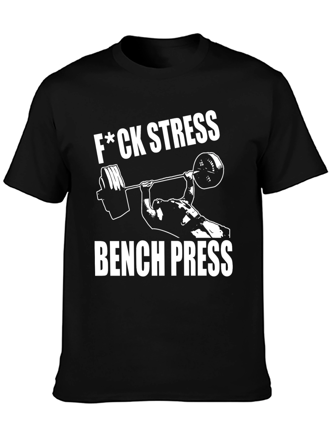 F*ck Stress Bench Press Black T-Shirt Gym Workout