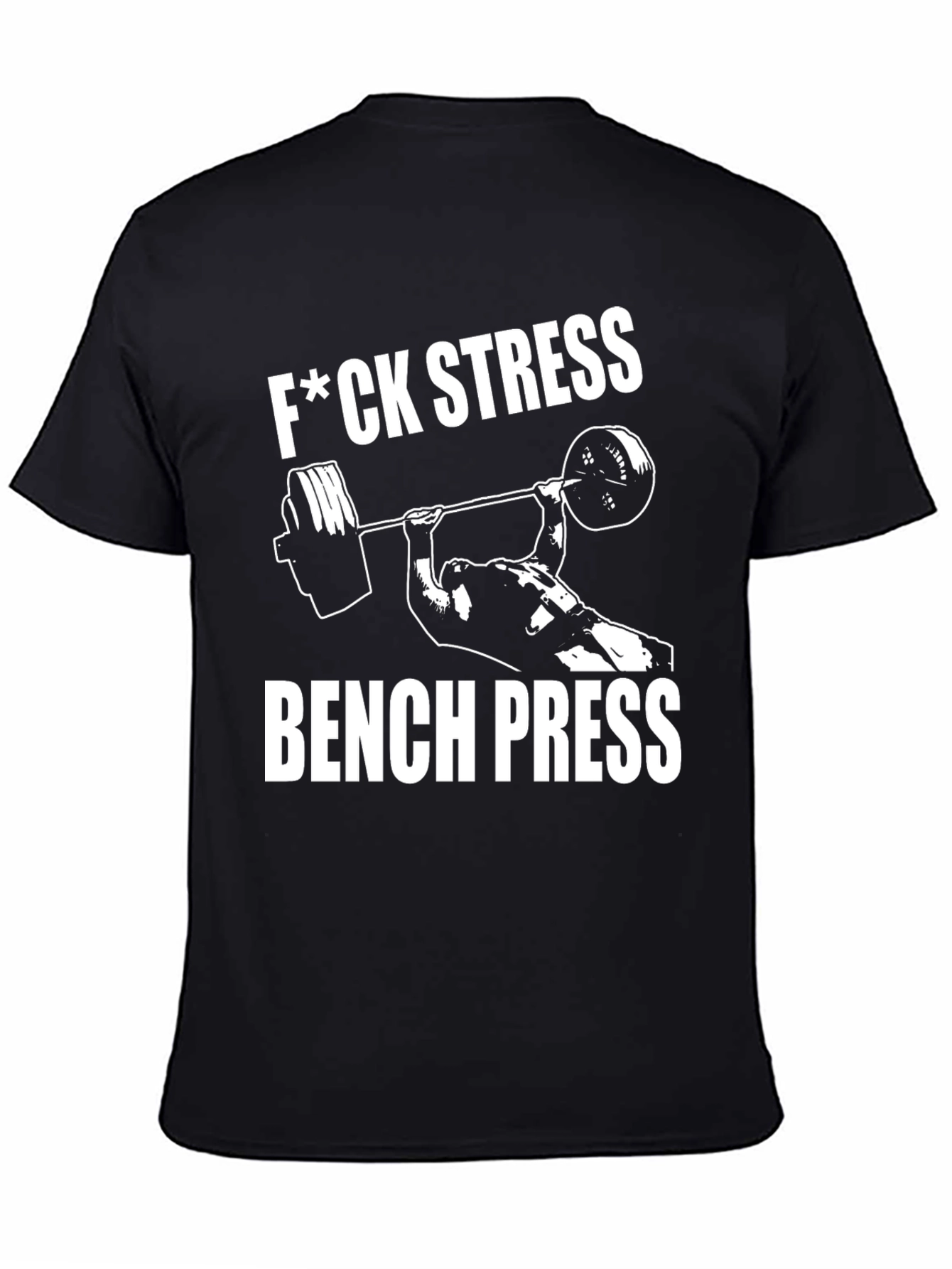 F*ck Stress Bench Press Black T-Shirt Gym Workout