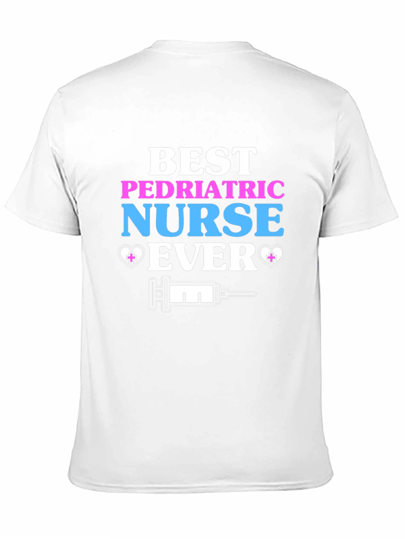 Best Pediatric Nurse Ever Graphic Tee
