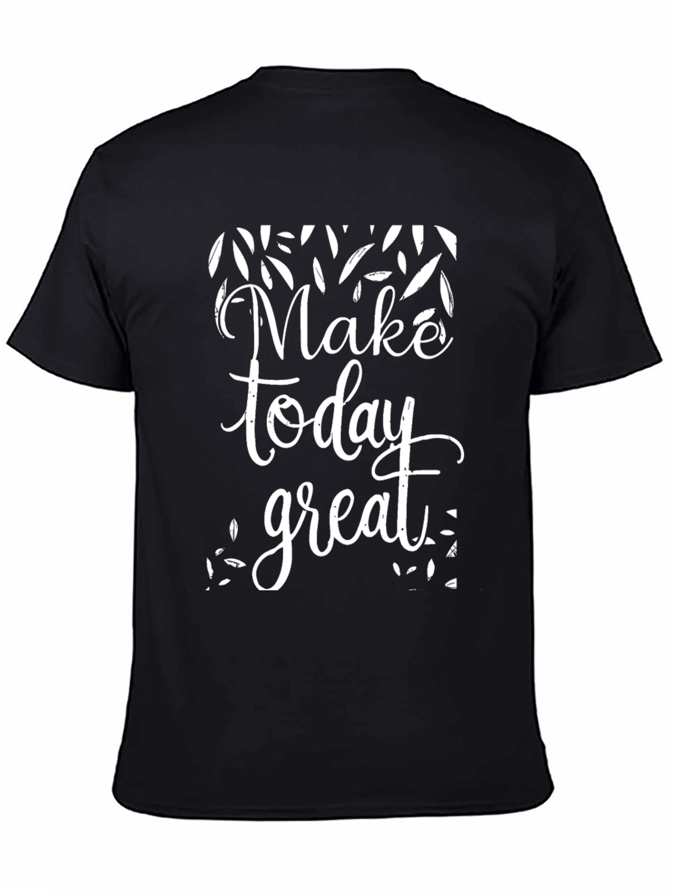 Make Today Great Graphic T-Shirt - Black