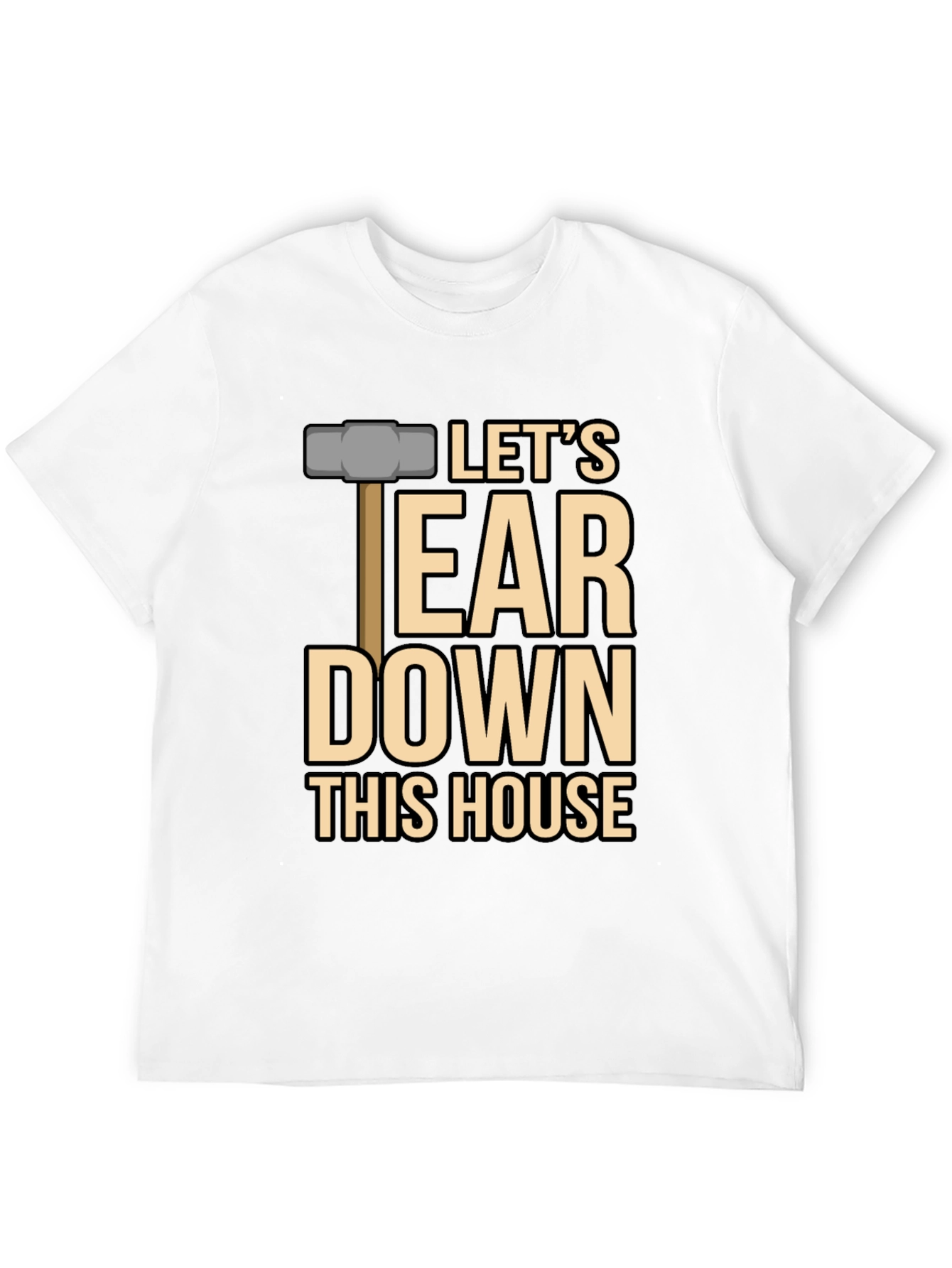 Lets Tear Down This House T-Shirt