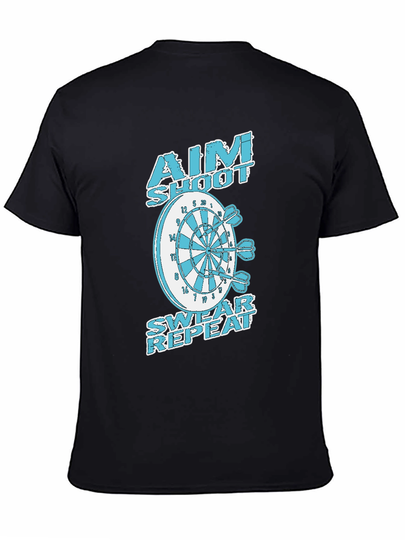 Aim Shoot Swear Repeat Dart T-Shirt