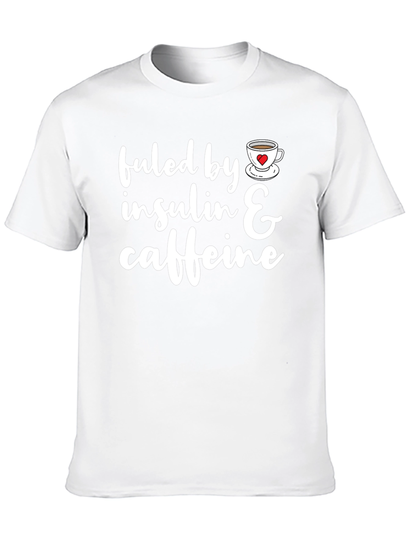 Fueled By Insulin & Caffeine T-Shirt Funny Diabetes Tee