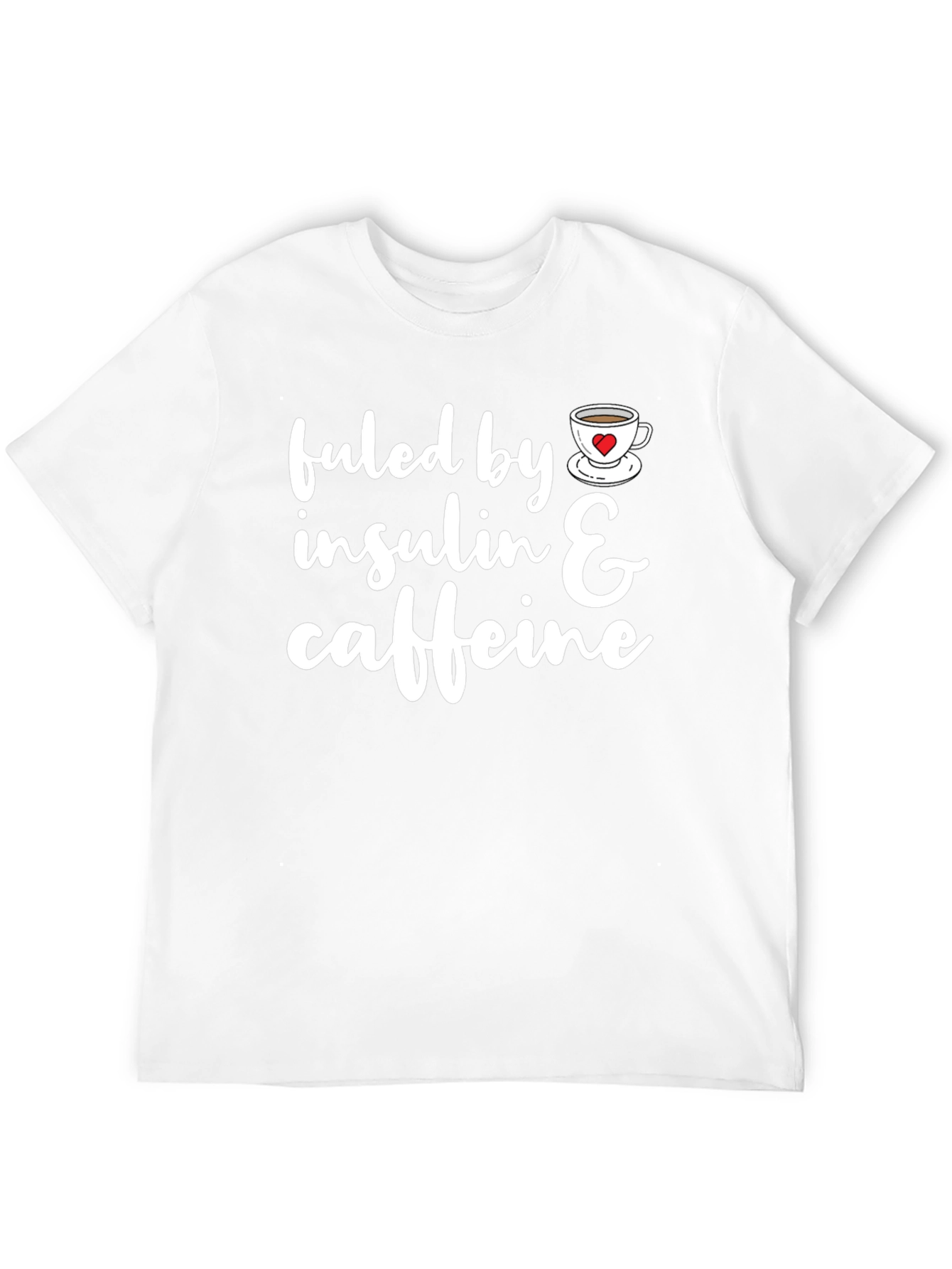Fueled By Insulin & Caffeine T-Shirt Funny Diabetes Tee