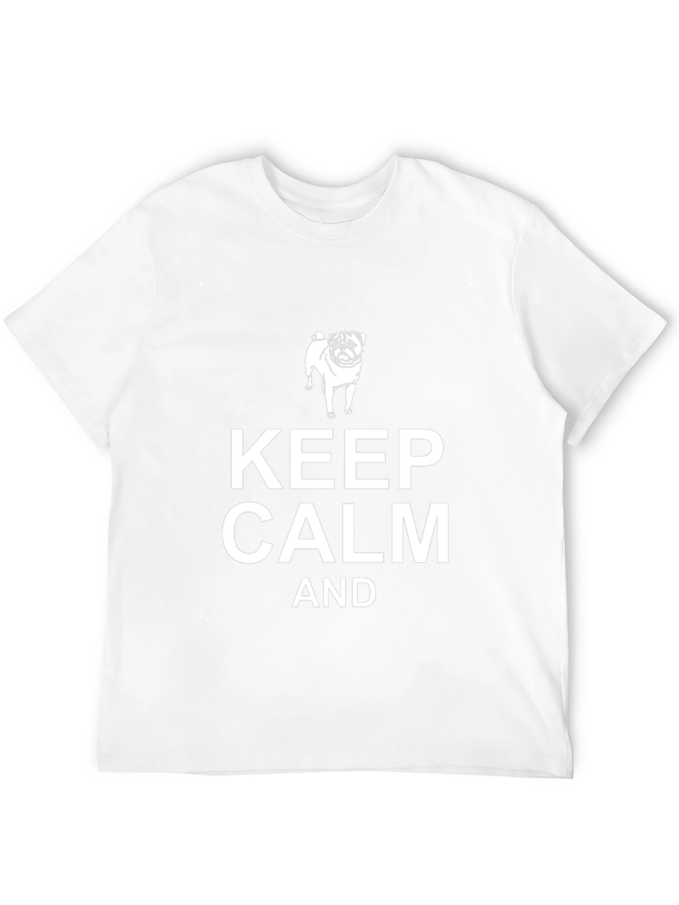Keep Calm Pug T-Shirt