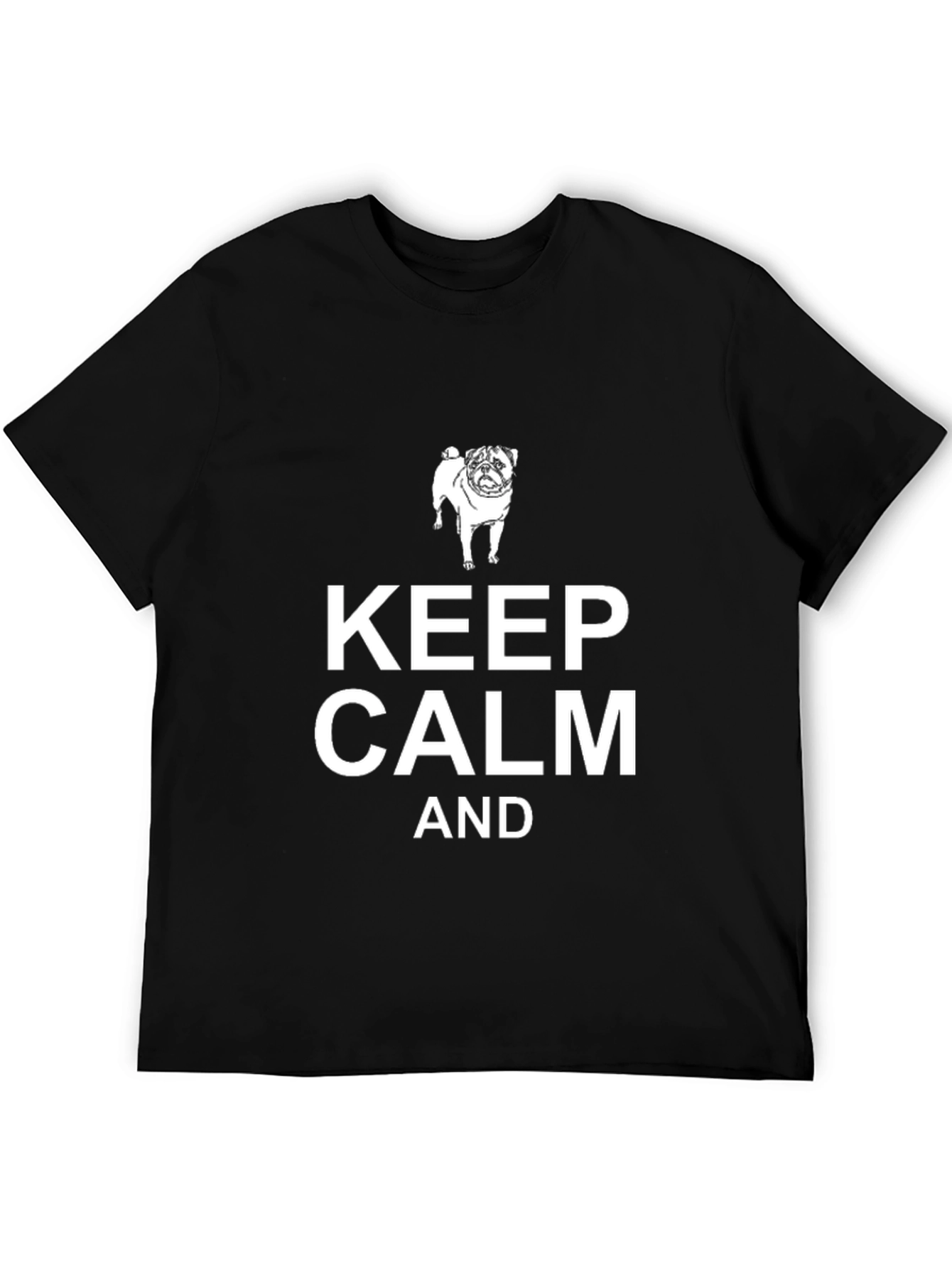 Keep Calm Pug T-Shirt