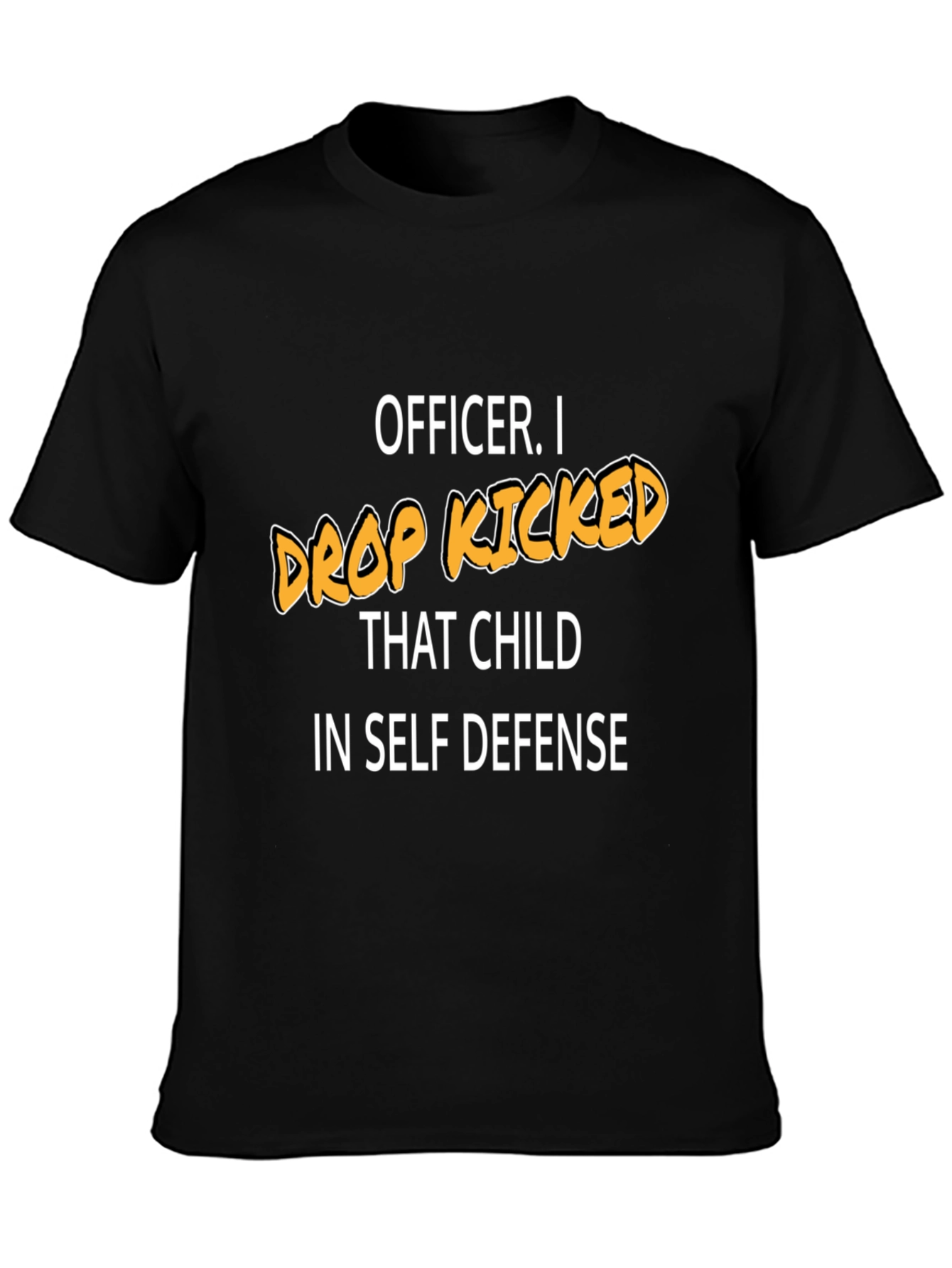 Funny Drop Kicked That Child Graphic Tee