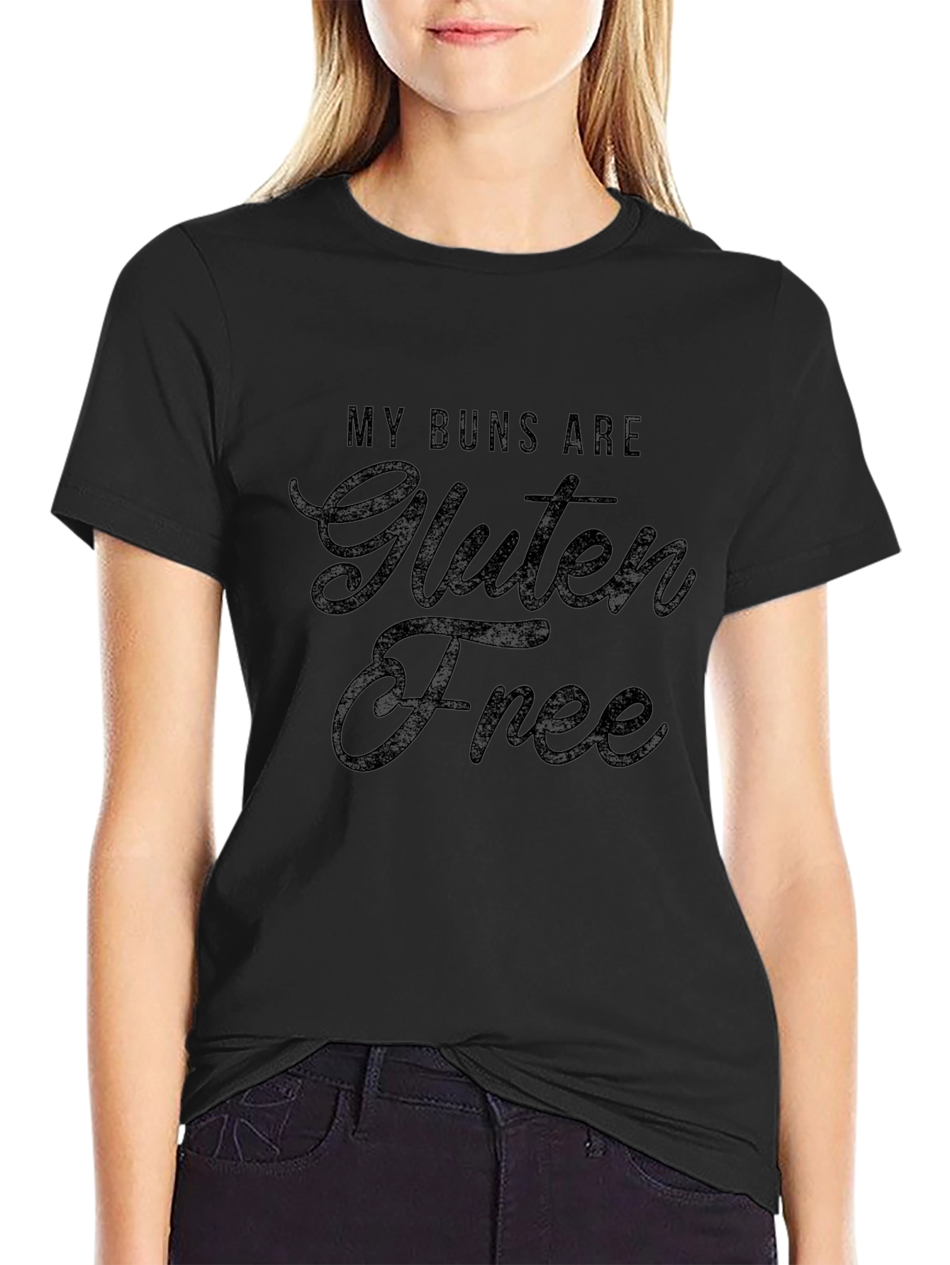 My Buns are Gluten Free Black T-Shirt