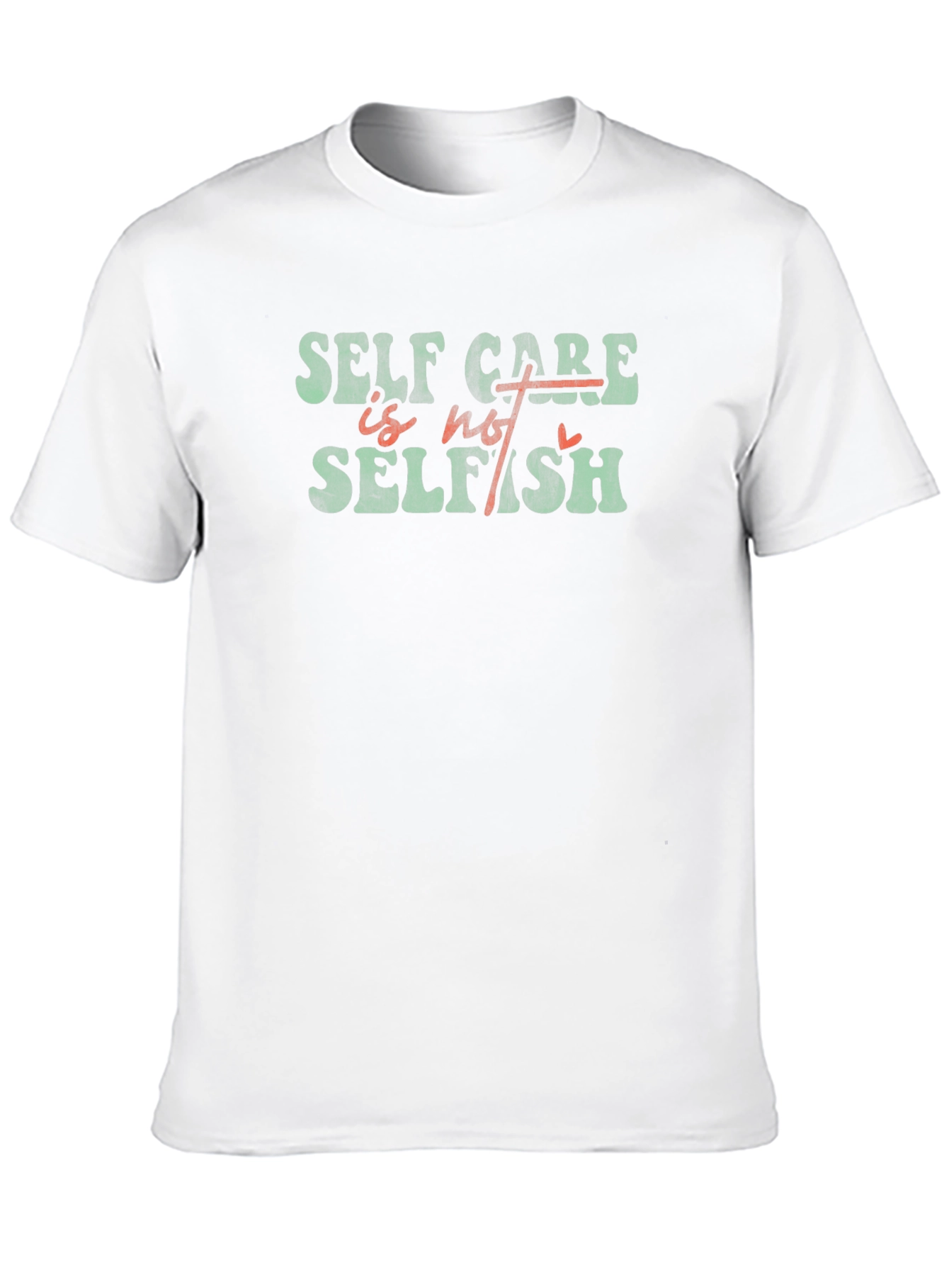 Self Care Is Not Selfish Graphic Tee