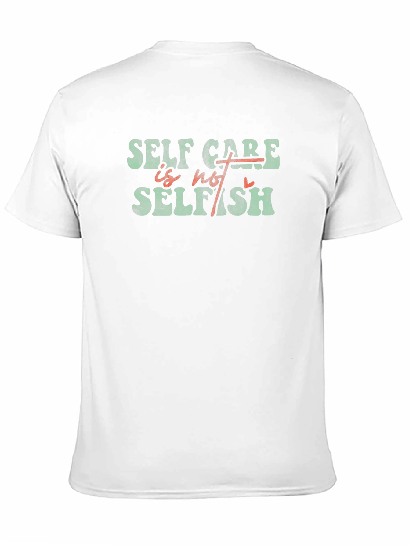 Self Care Is Not Selfish Graphic Tee