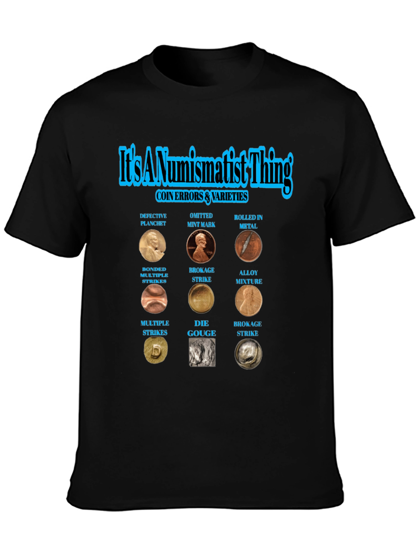 Numismatist Coin Error Varieties T-Shirt