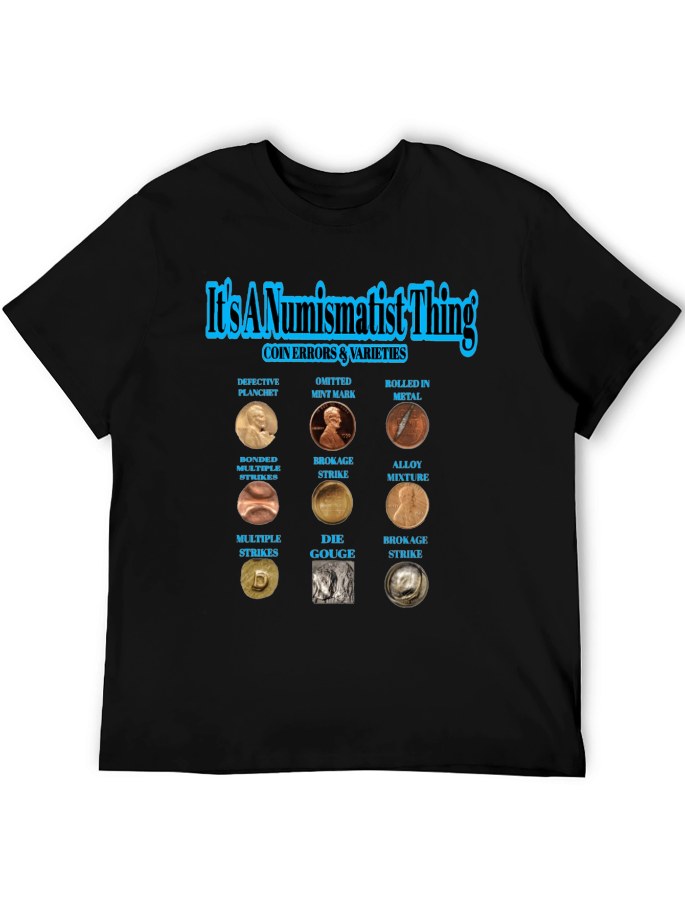 Numismatist Coin Error Varieties T-Shirt