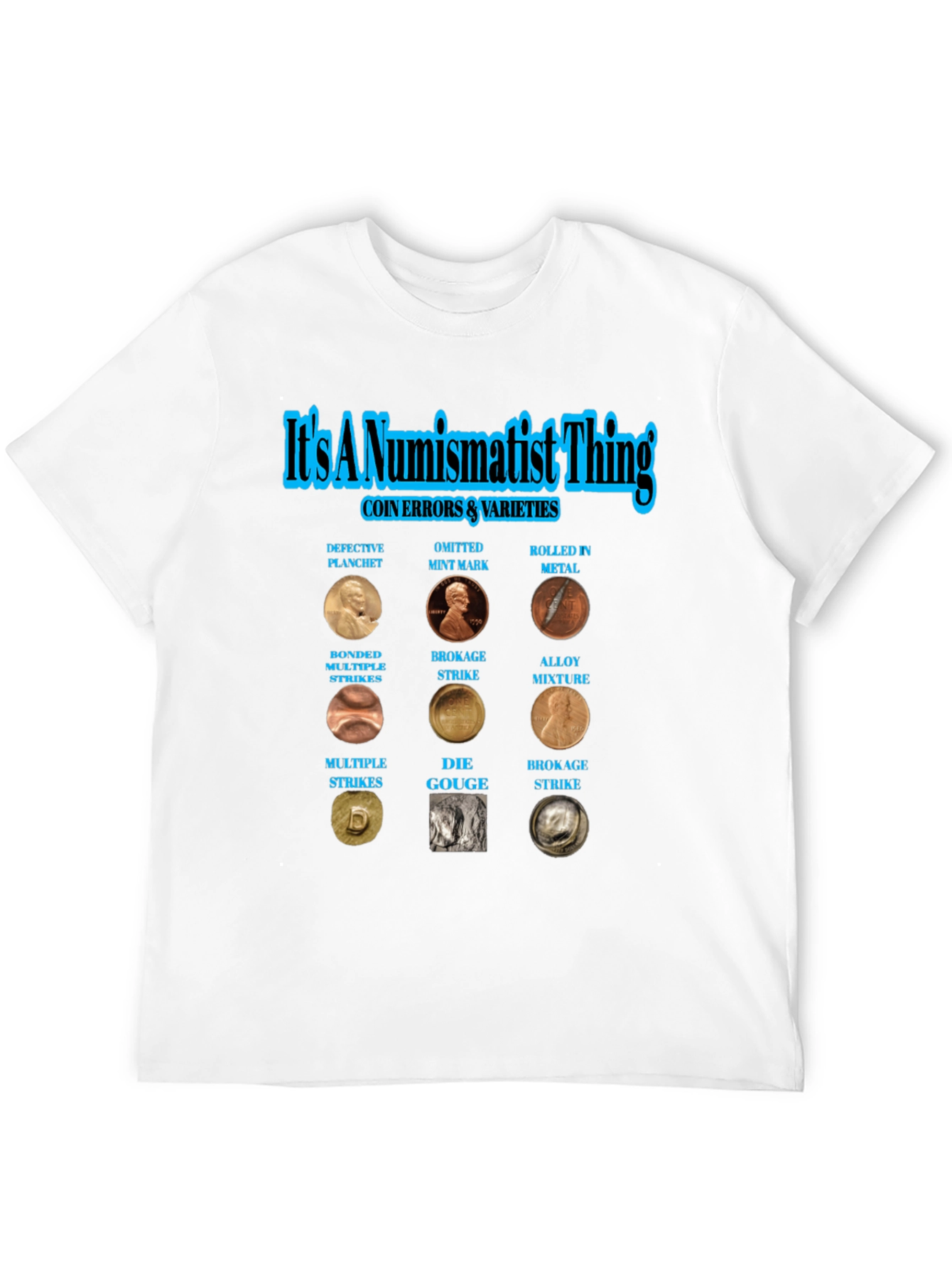 Numismatist Coin Error Varieties T-Shirt