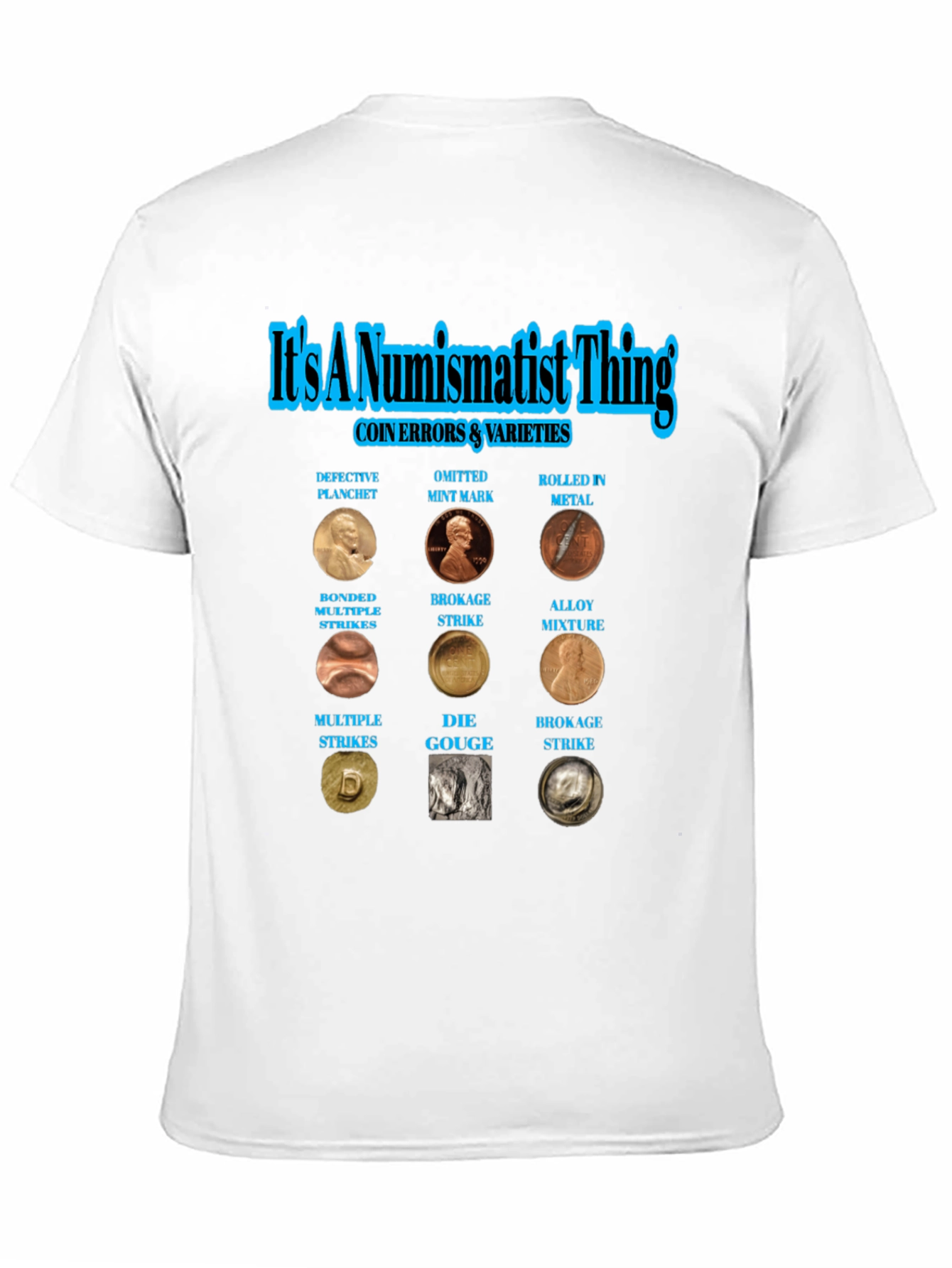 Numismatist Coin Error Varieties T-Shirt