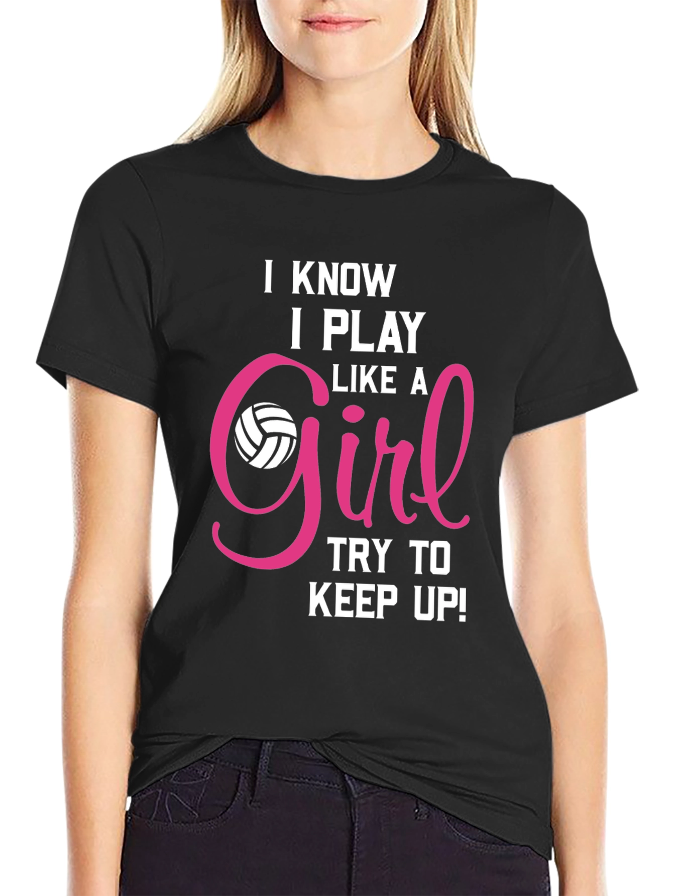 I Know I Play Like a Girl Volleyball T-Shirt