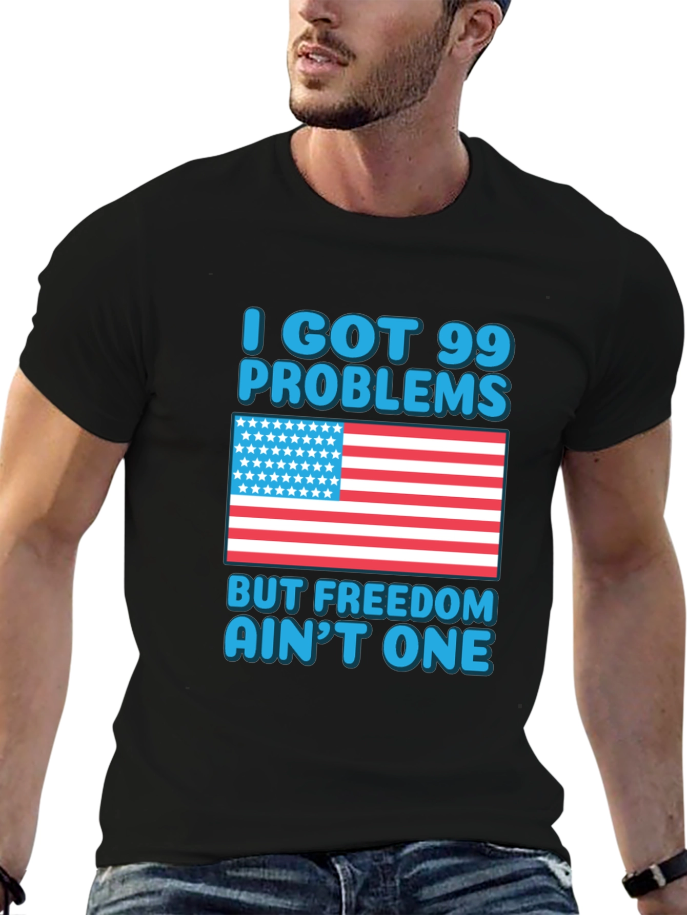 99 Problems Freedom Aint One T-Shirt