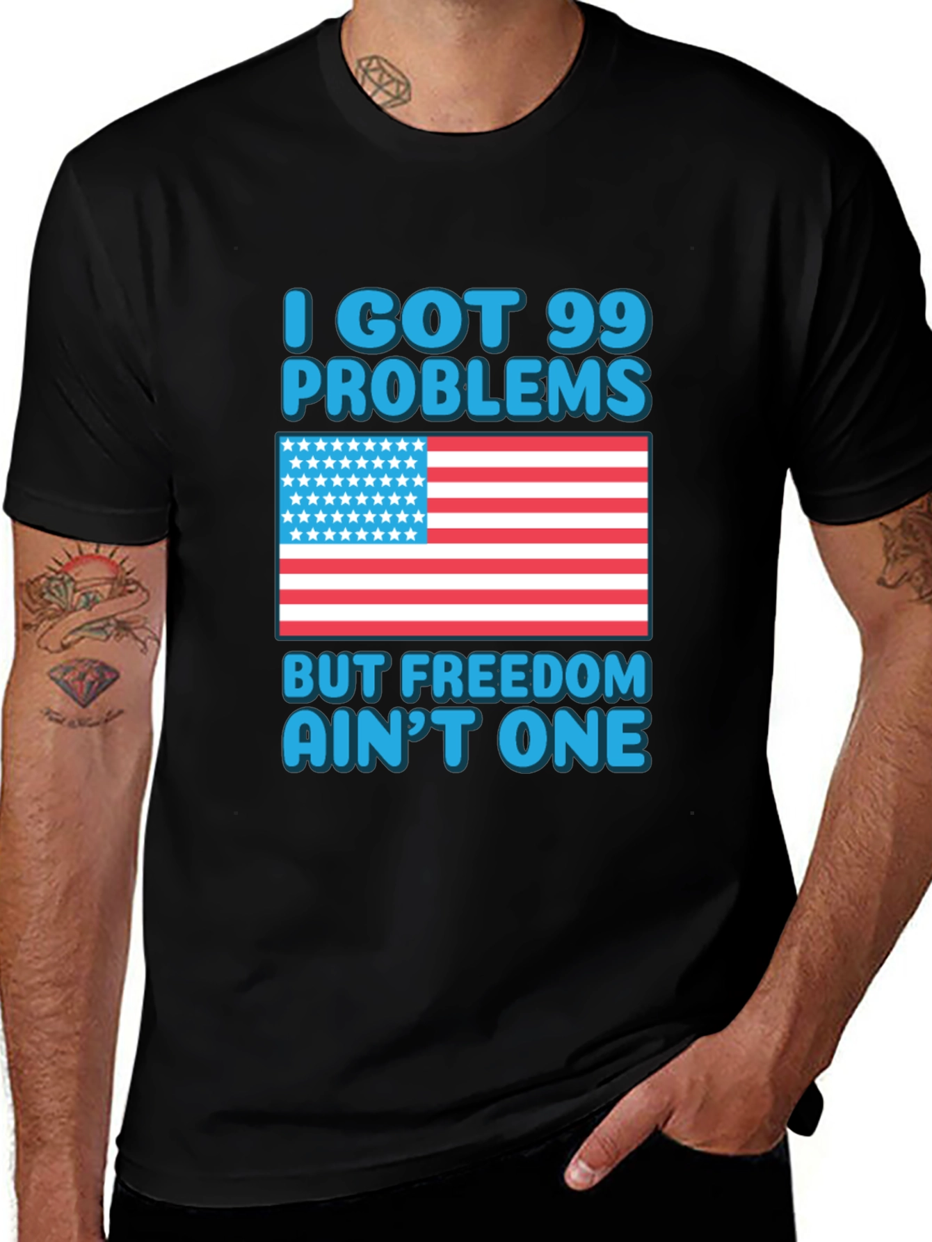 99 Problems Freedom Aint One T-Shirt