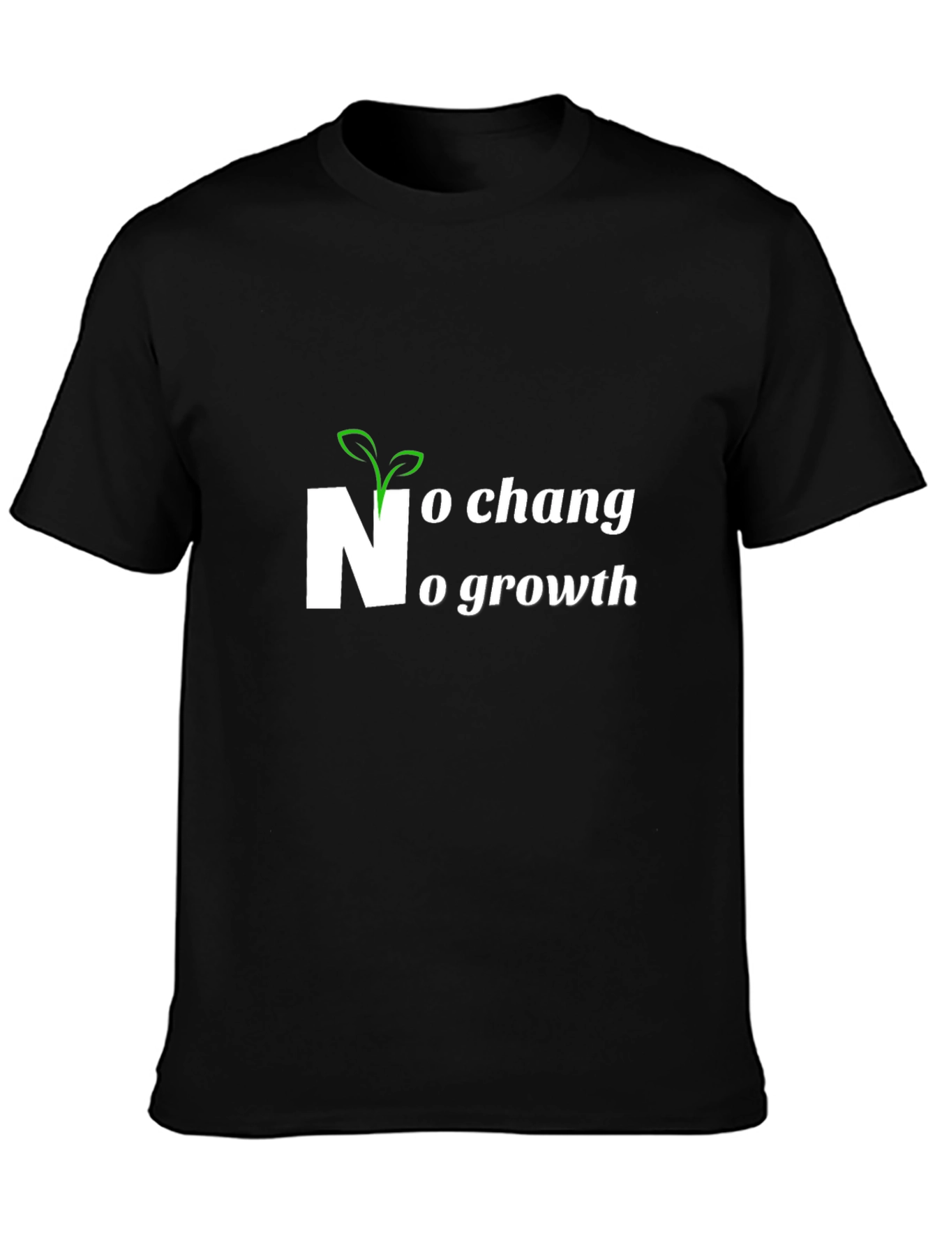 No Change No Growth Black T-Shirt