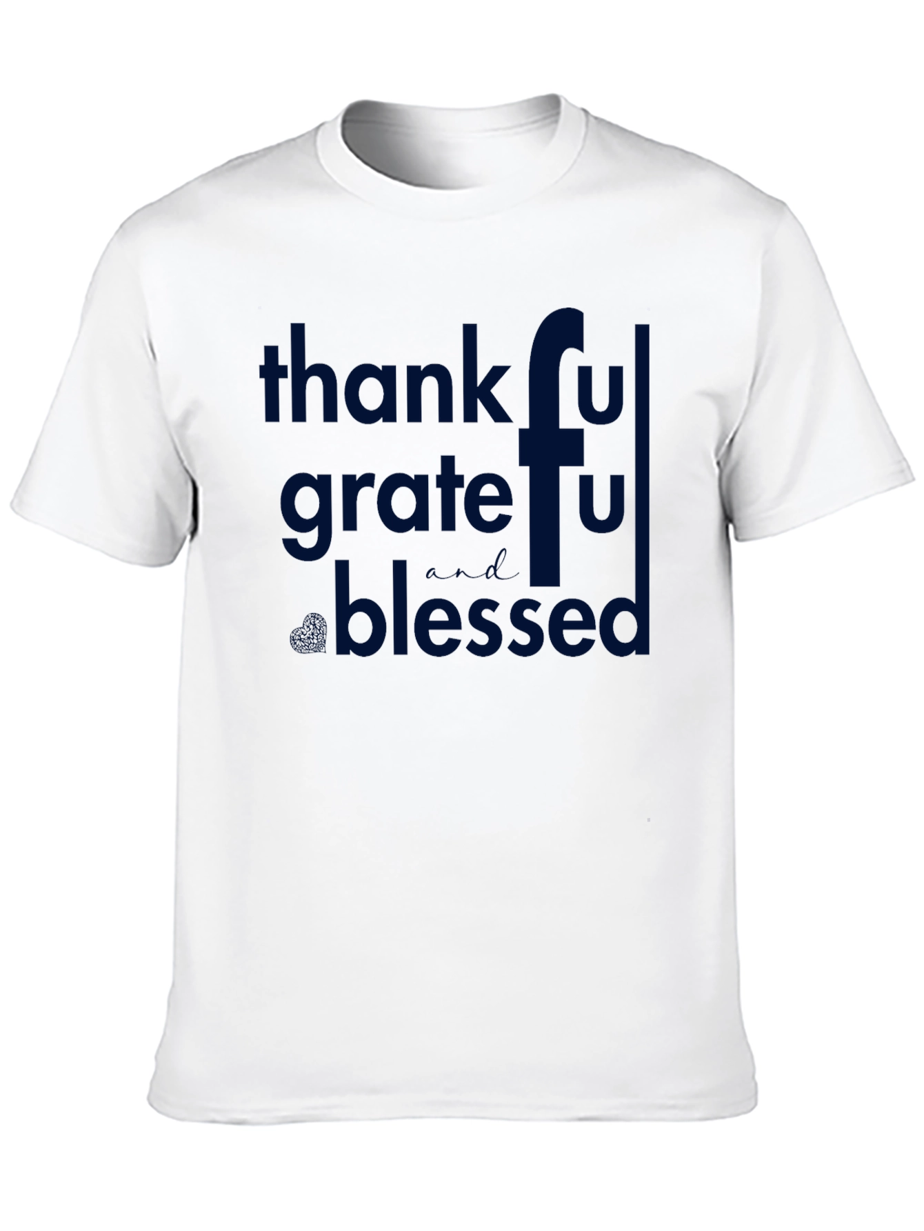 Thankful Grateful Blessed T-Shirt