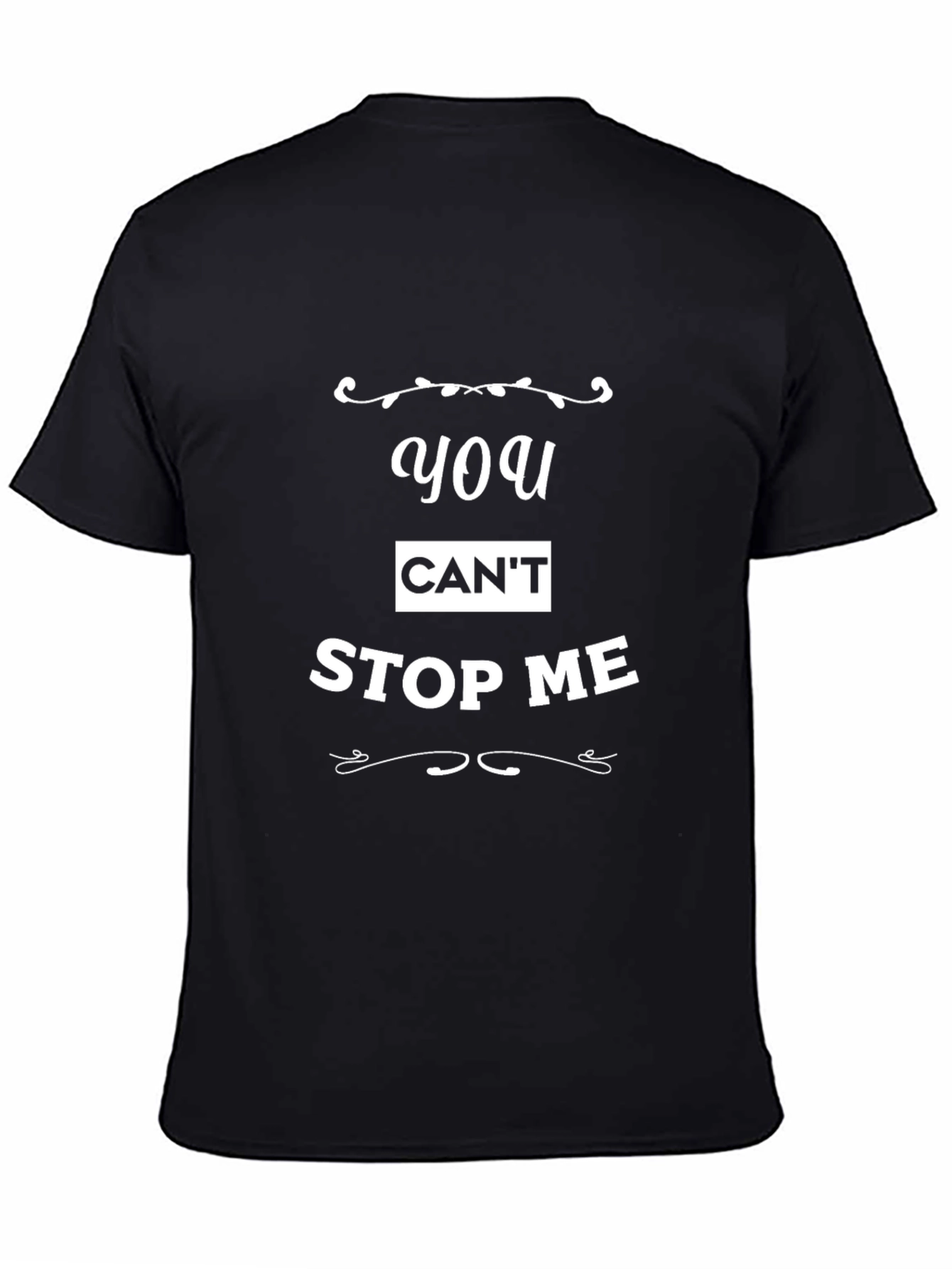You Cant Stop Me Black Graphic Tee