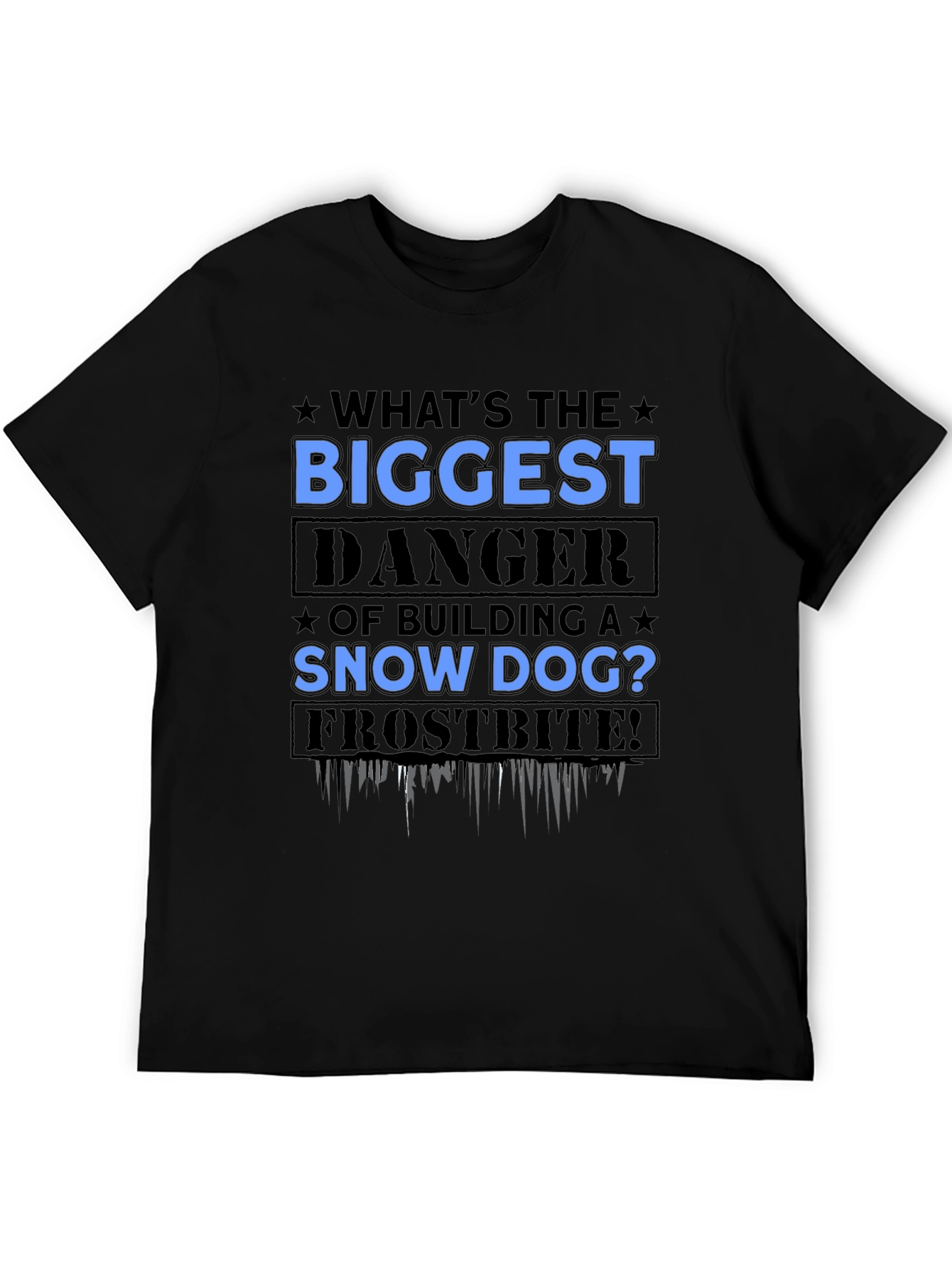 Snow Dog Danger T-Shirt