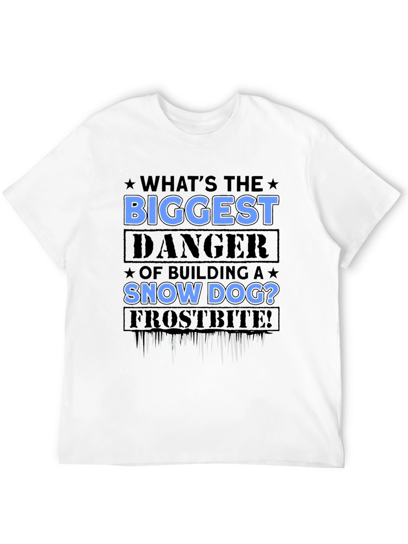 Snow Dog Danger T-Shirt