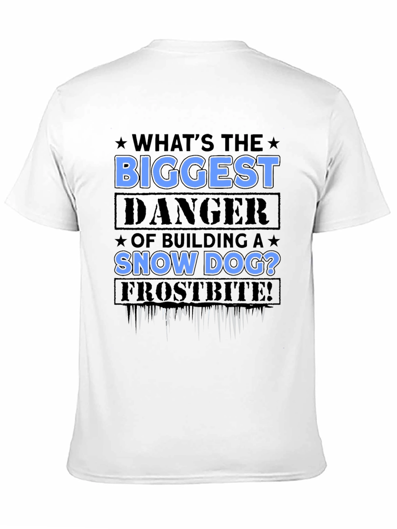 Snow Dog Danger T-Shirt