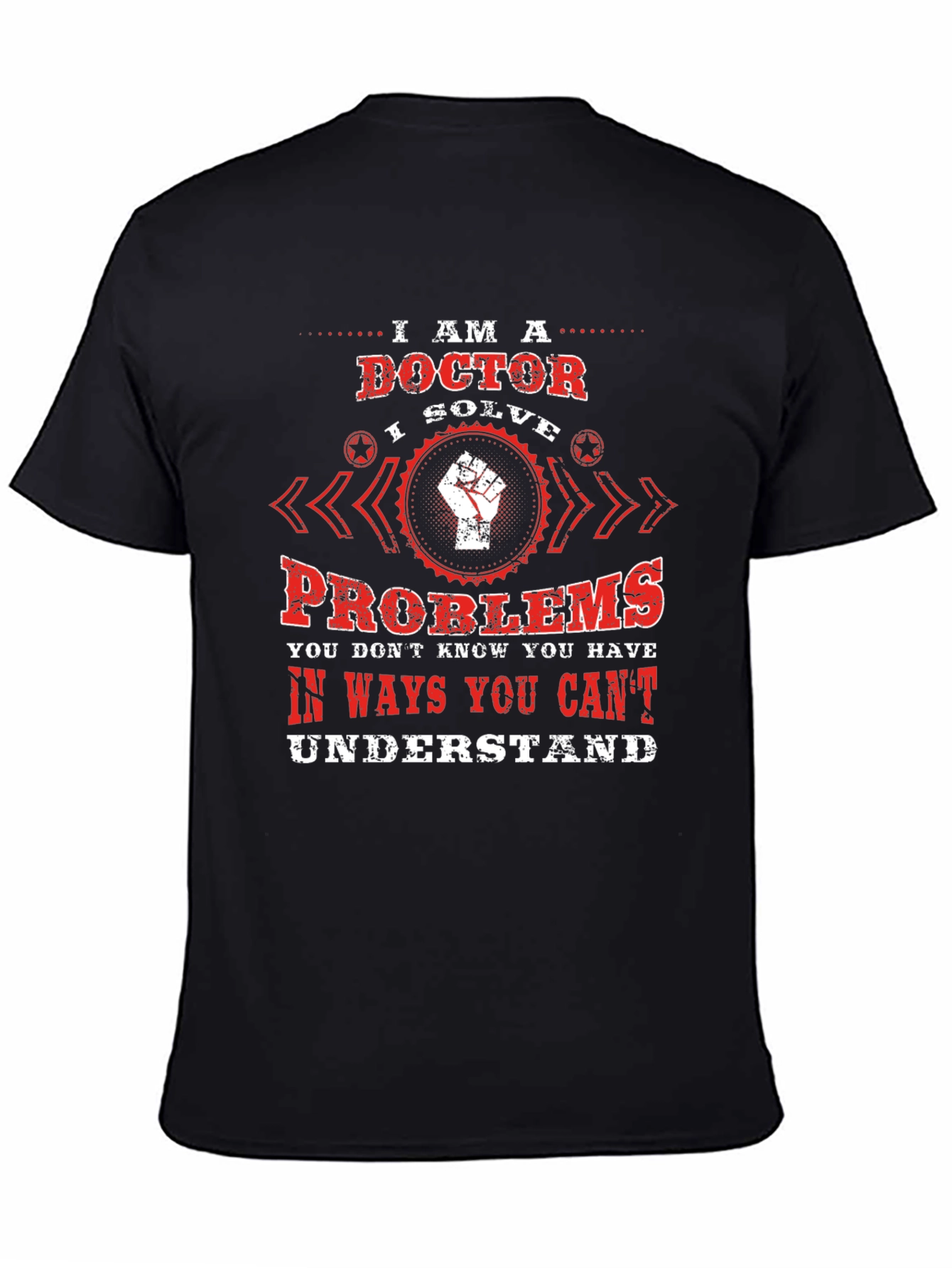 I Am A Doctor Graphic Tee