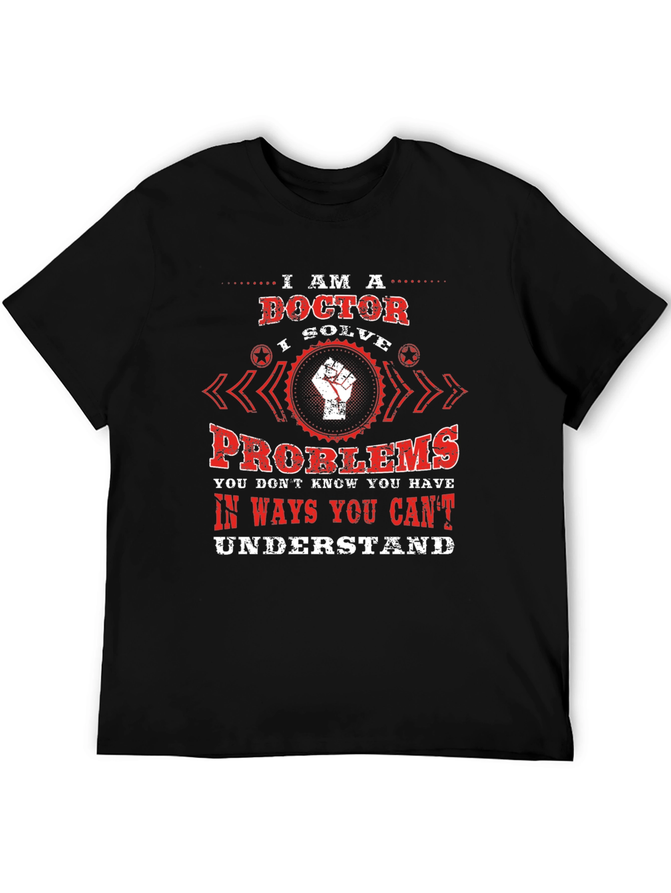 I Am A Doctor Graphic Tee