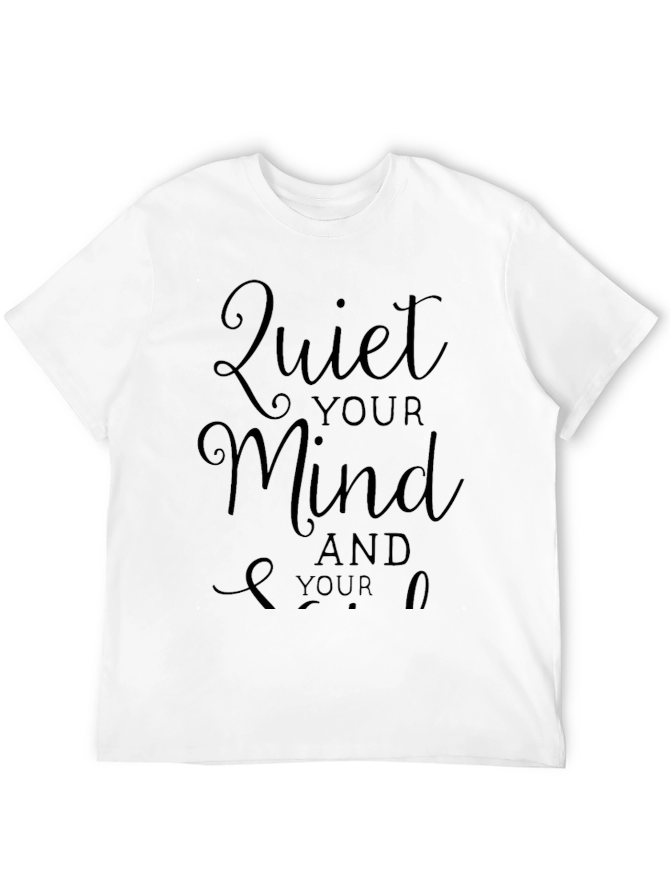 Quiet Your Mind Graphic Tee