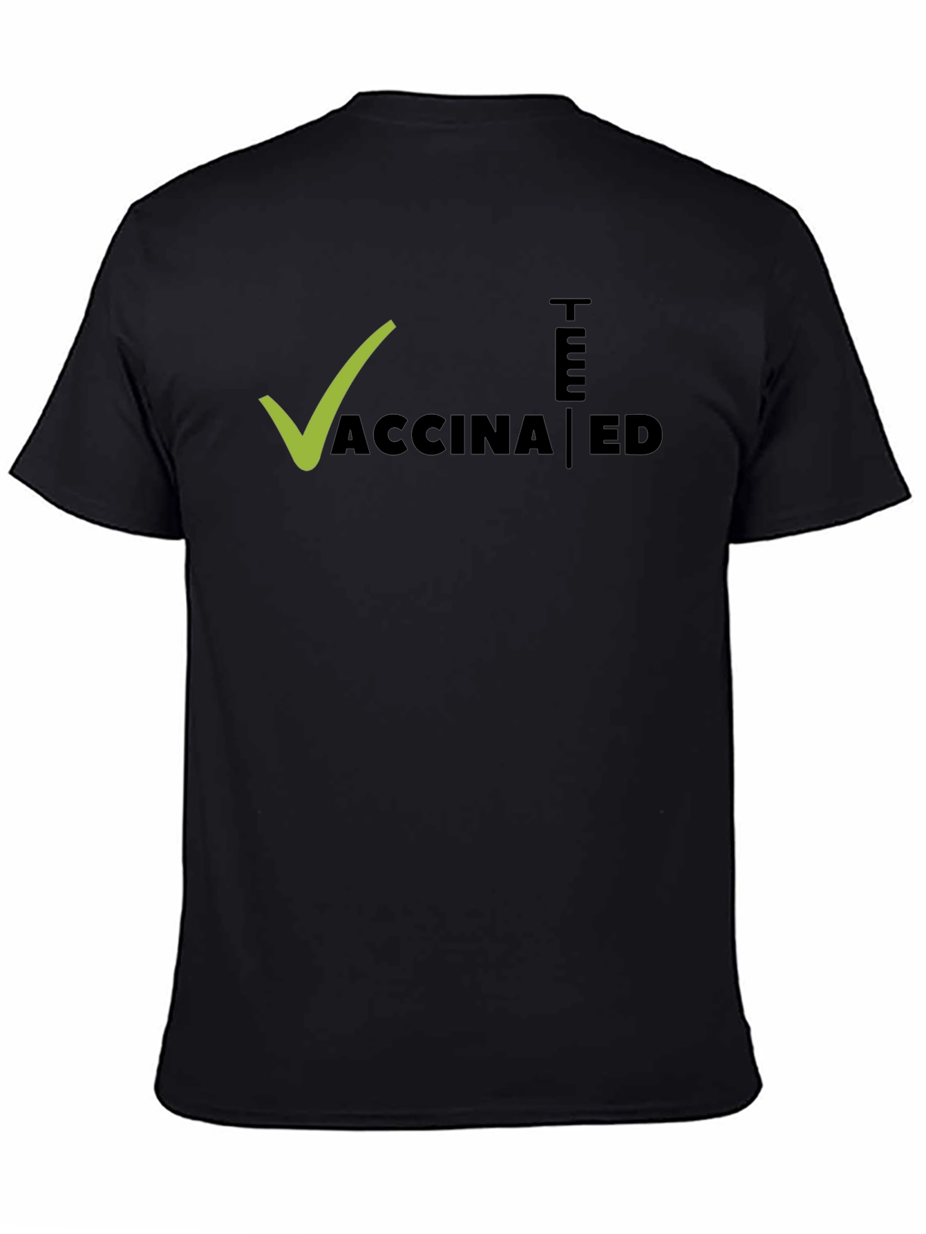 Vaccinated Tee - Stylish Statement T-Shirt