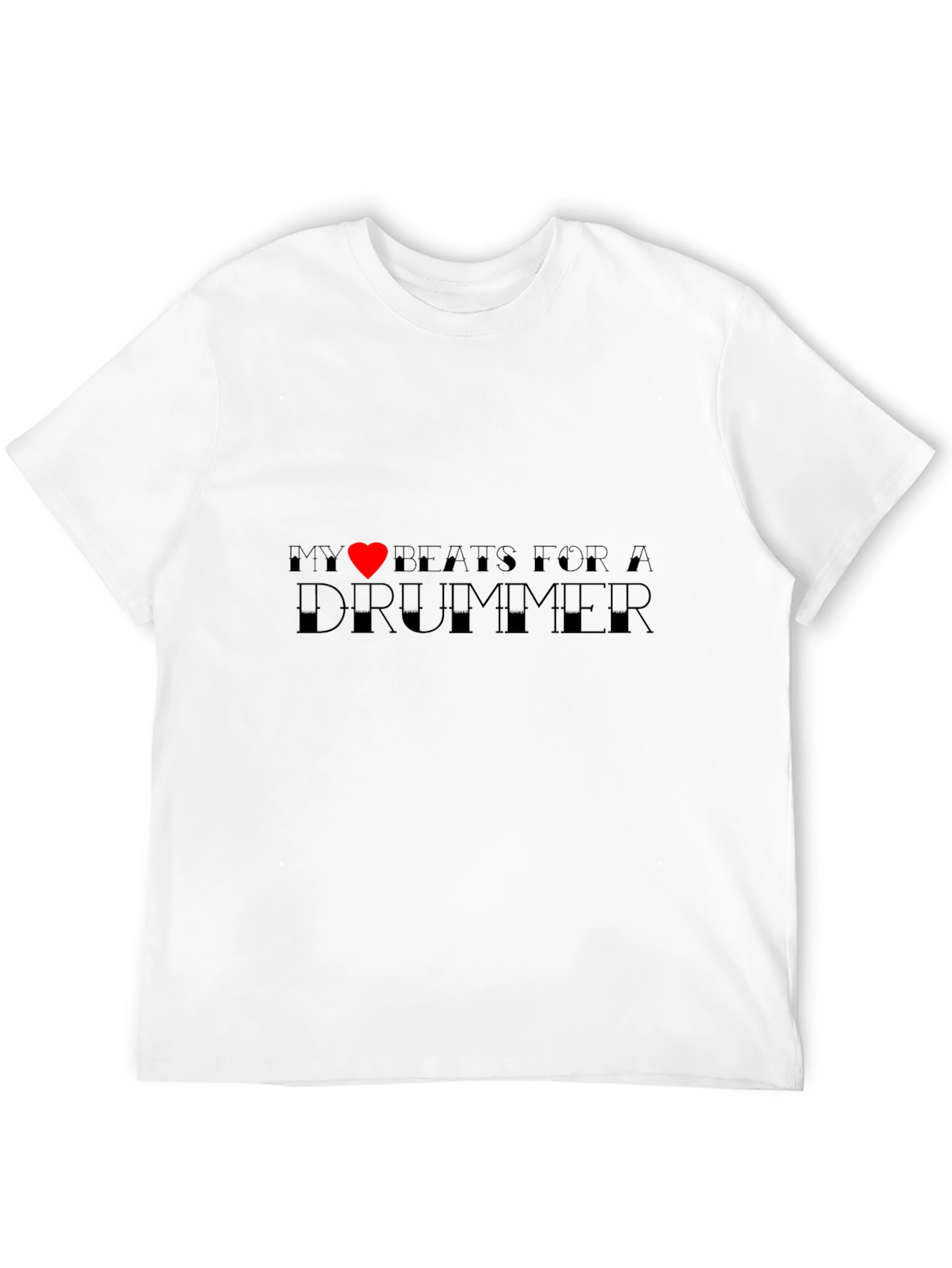 My Heart Beats For A Drummer Black T-Shirt
