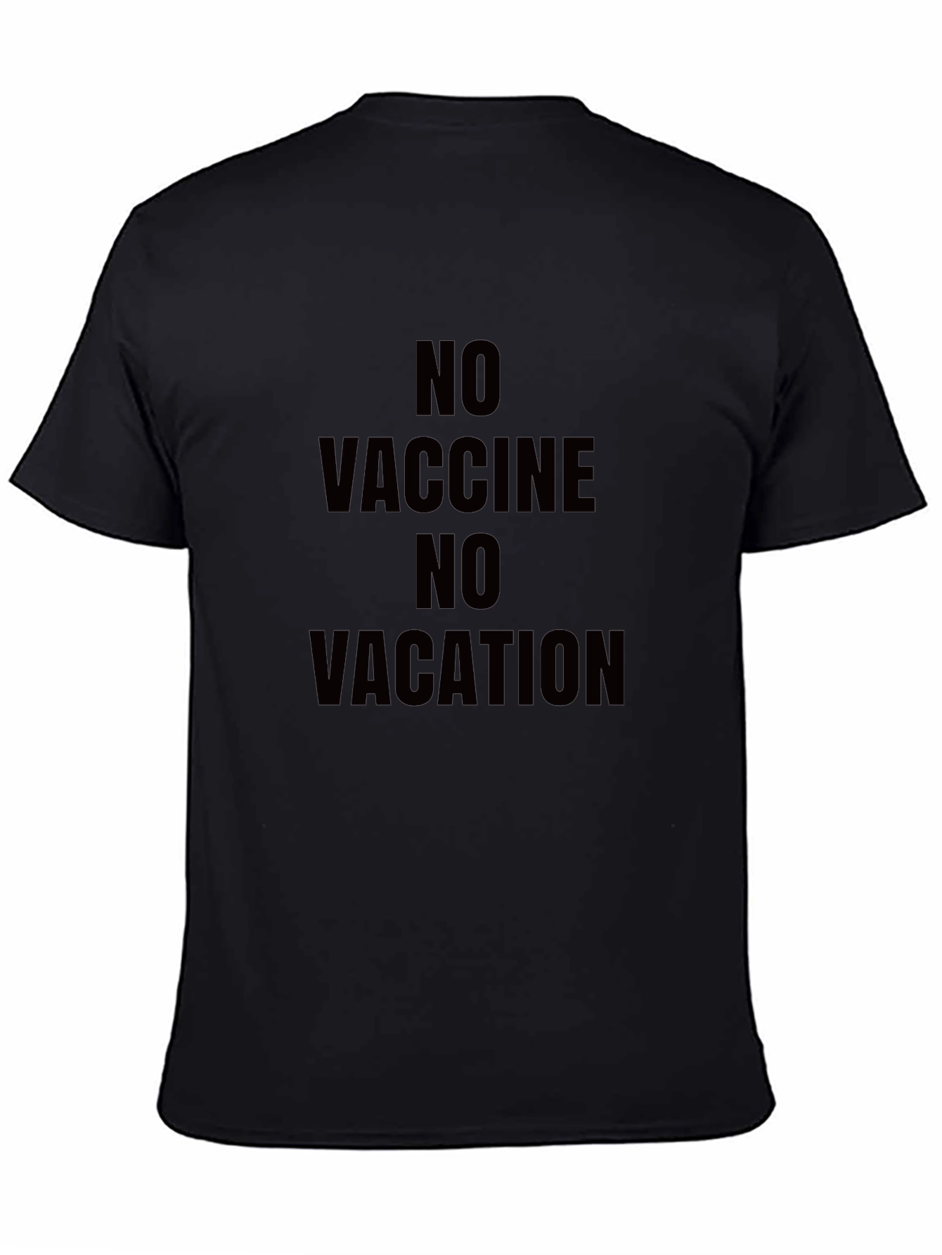 No Vaccine No Vacation Black T-Shirt