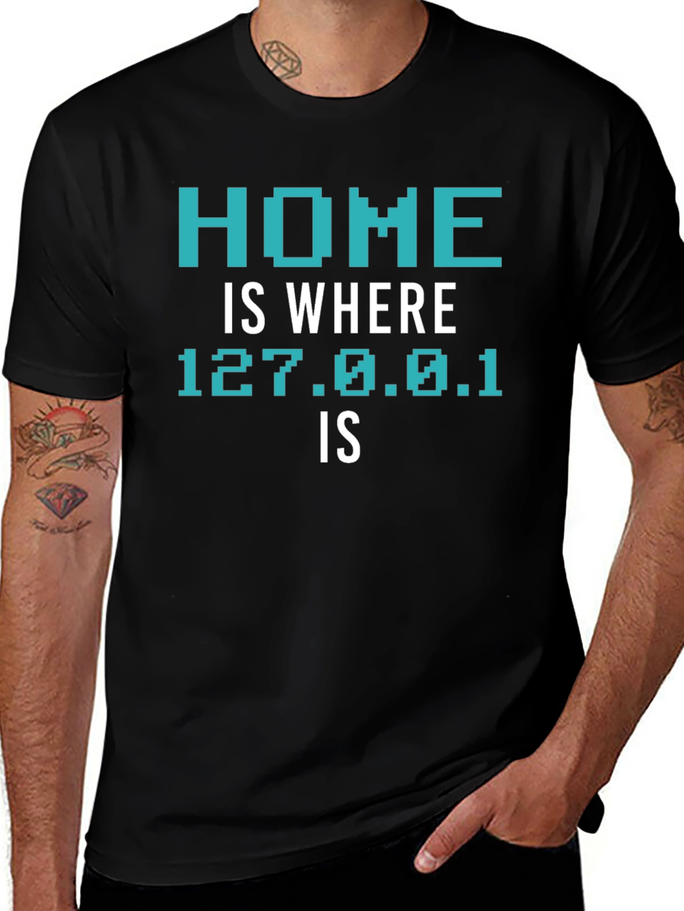 Home is Where 127.0.0.1 Is T-Shirt