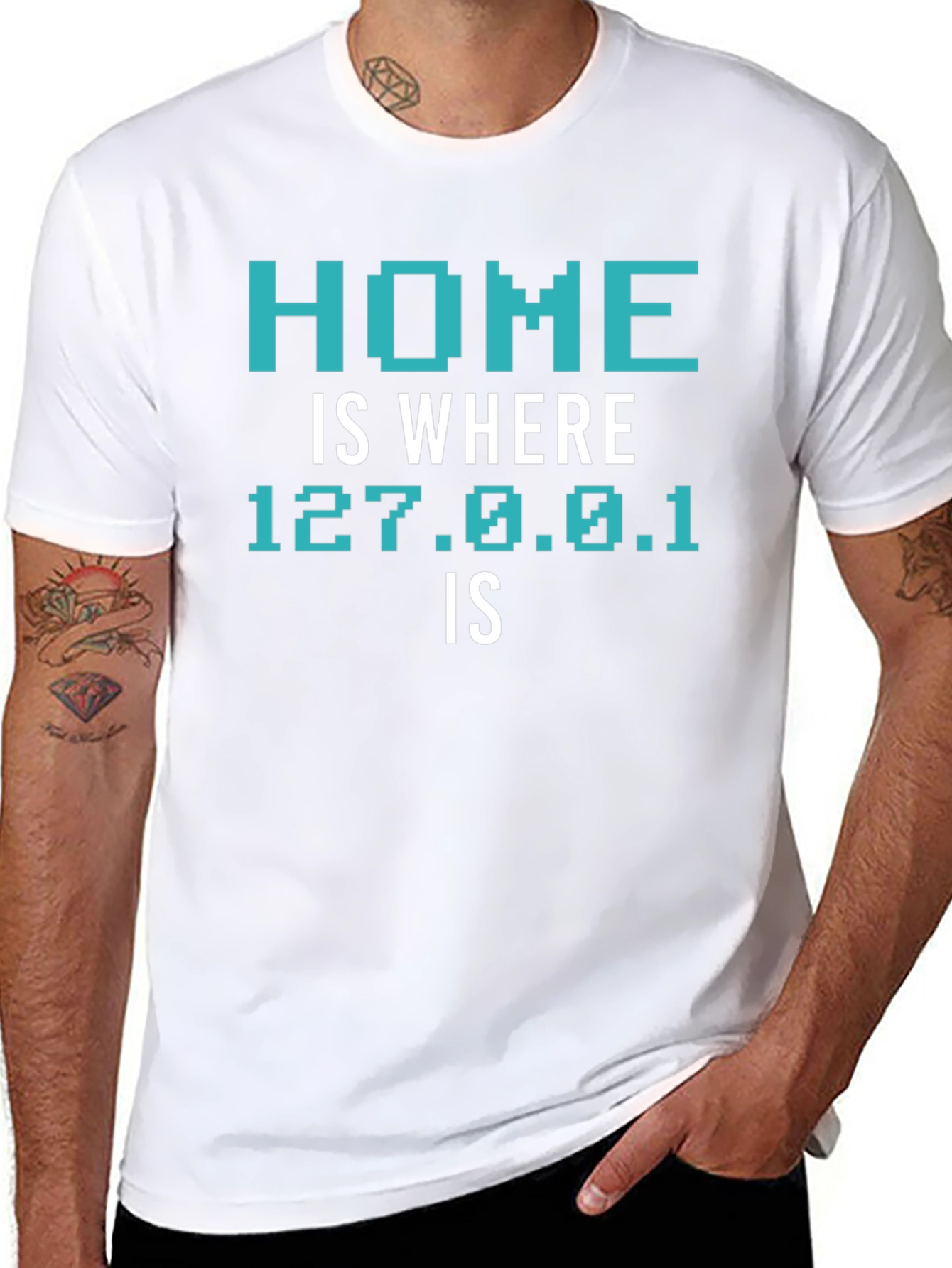 Home is Where 127.0.0.1 Is T-Shirt