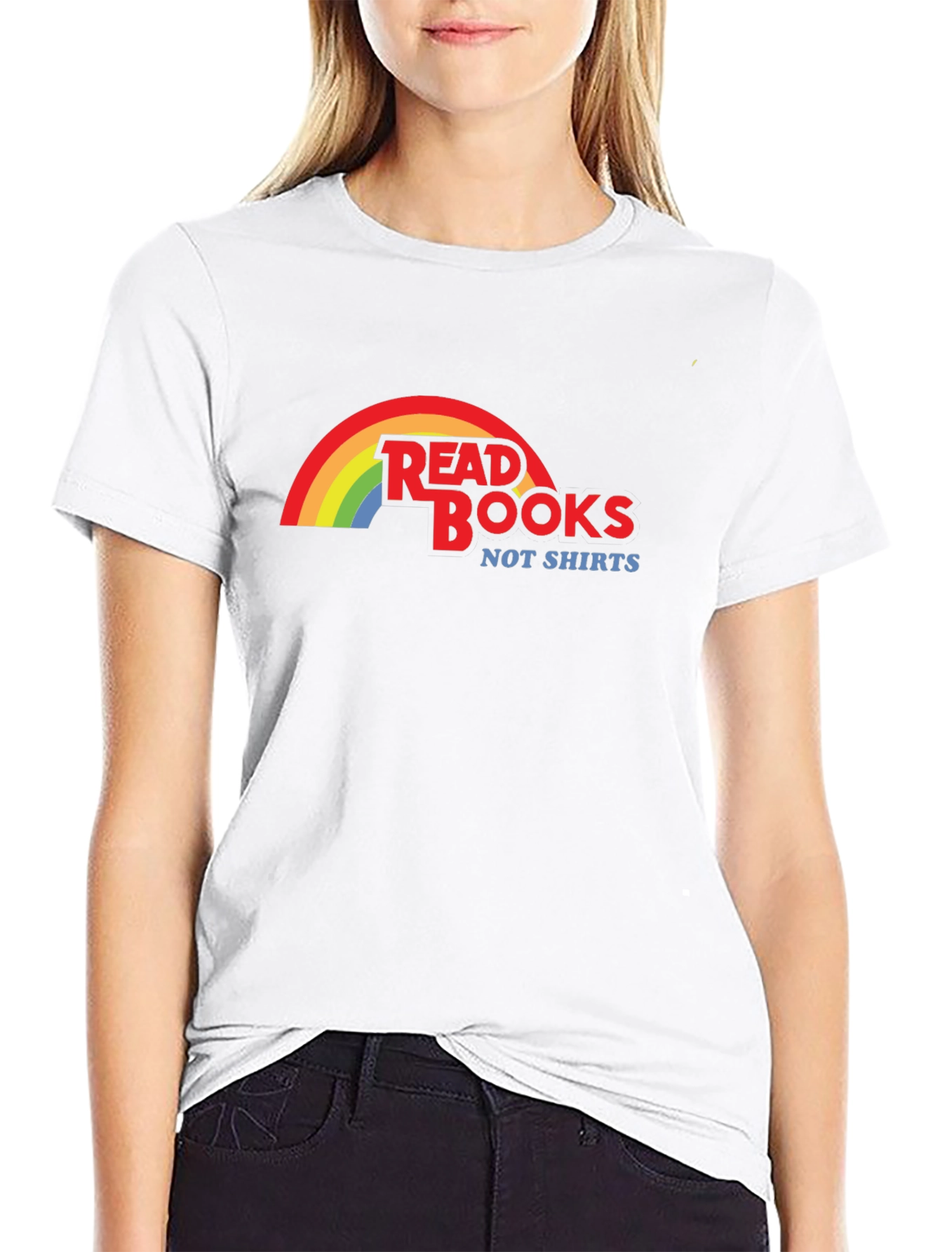 Read Books Not Shirts T-Shirt Rainbow Design
