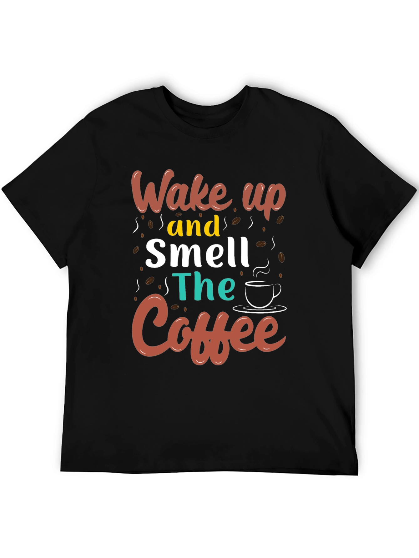 Wake Up and Smell the Coffee Graphic Tee