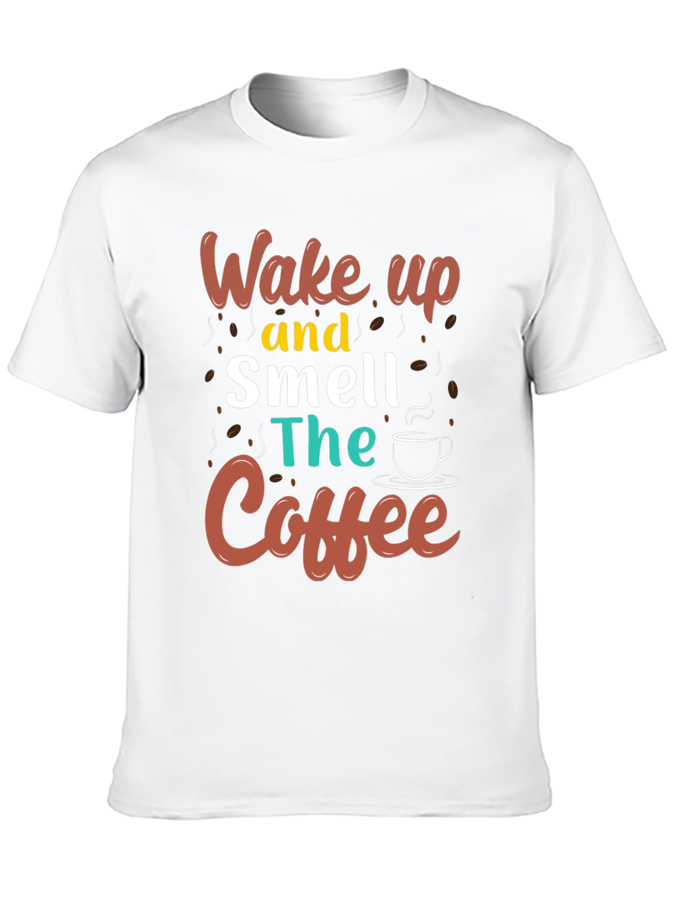Wake Up and Smell the Coffee Graphic Tee