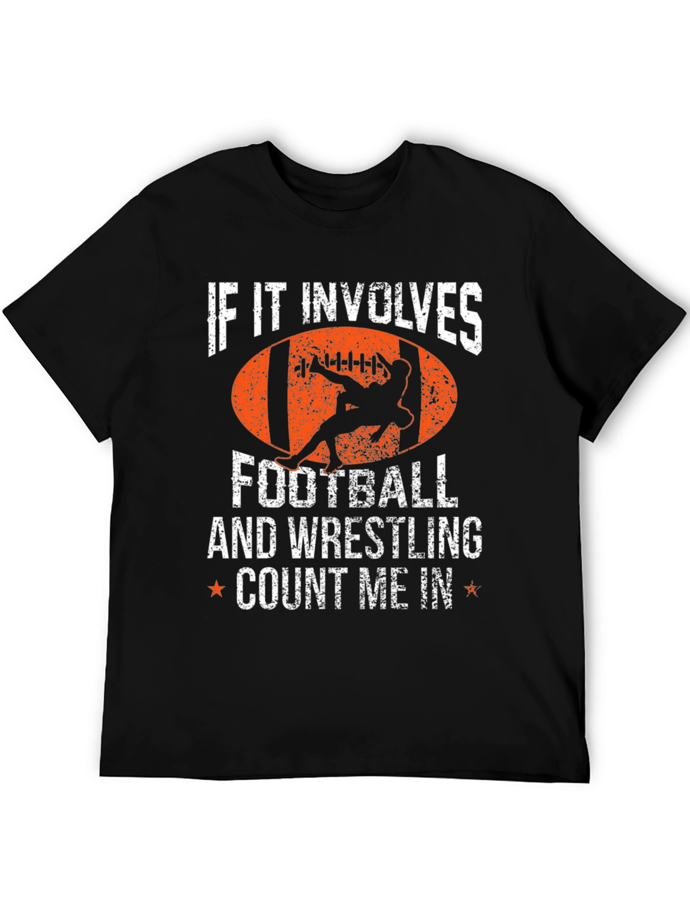Football & Wrestling T-Shirt: Count Me In!